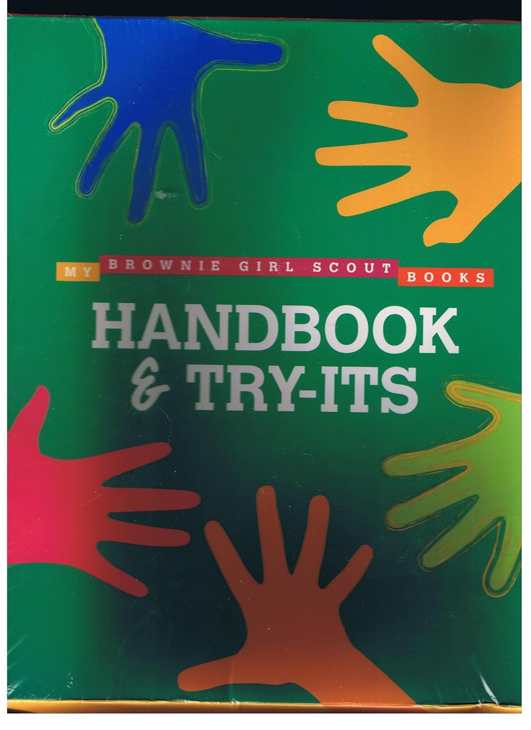 Handbook & Try-Its (My Brownie Girl Scout Books): Senior Editor David ...