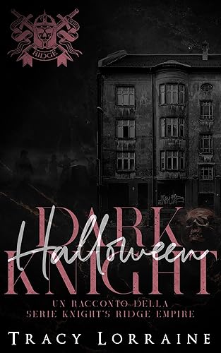 Dark Halloween Knight: Un racconto della serie Knight’s Ridge Empire (L'impero Knight's Ridge)