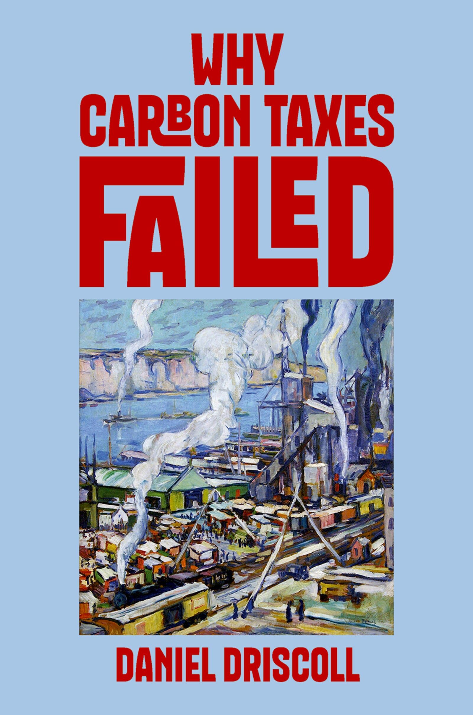 Why Carbon Taxes Failed