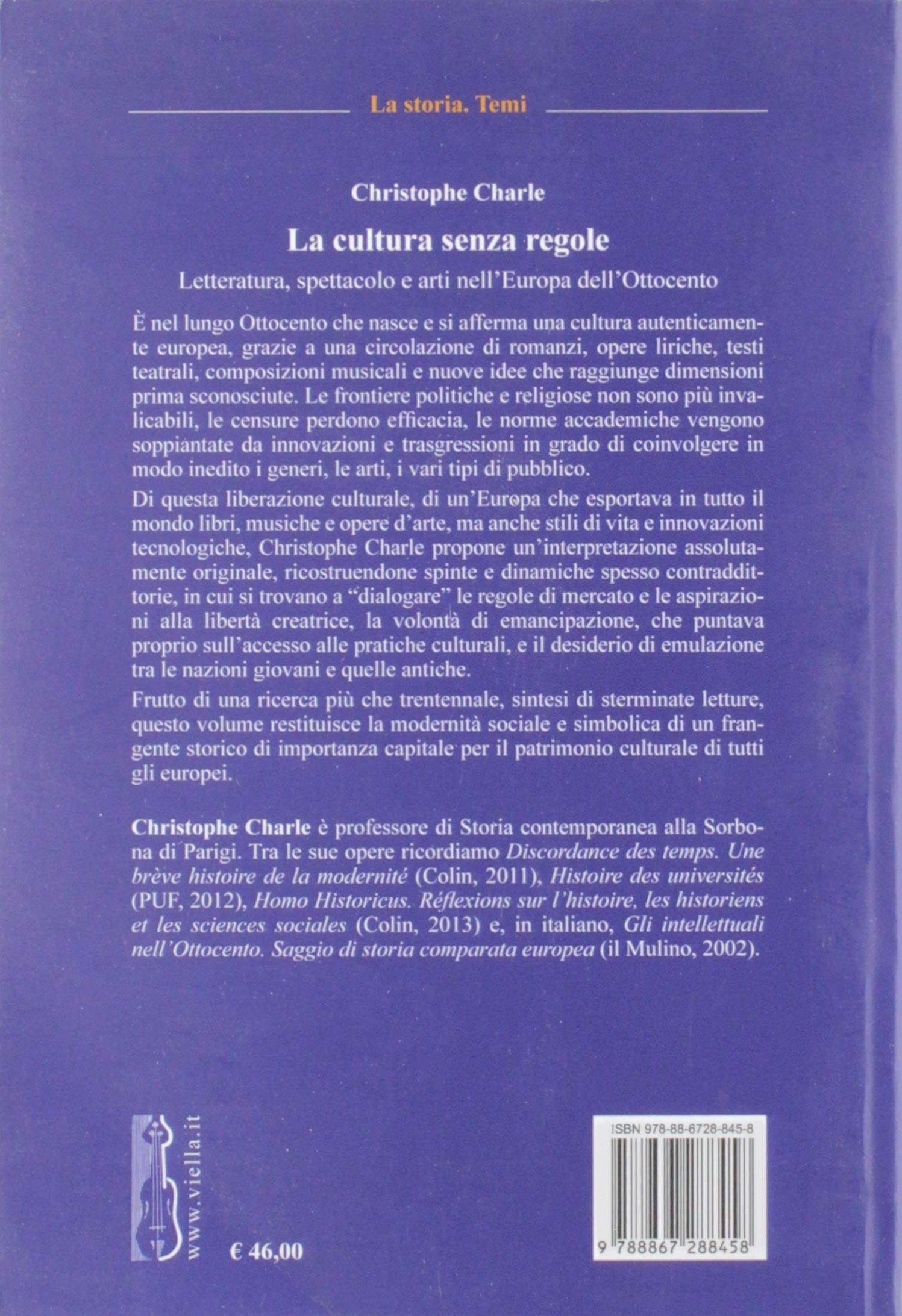 La cultura senza regole. Letteratura, spettacolo e arti nell'Europa dell'Ottocento