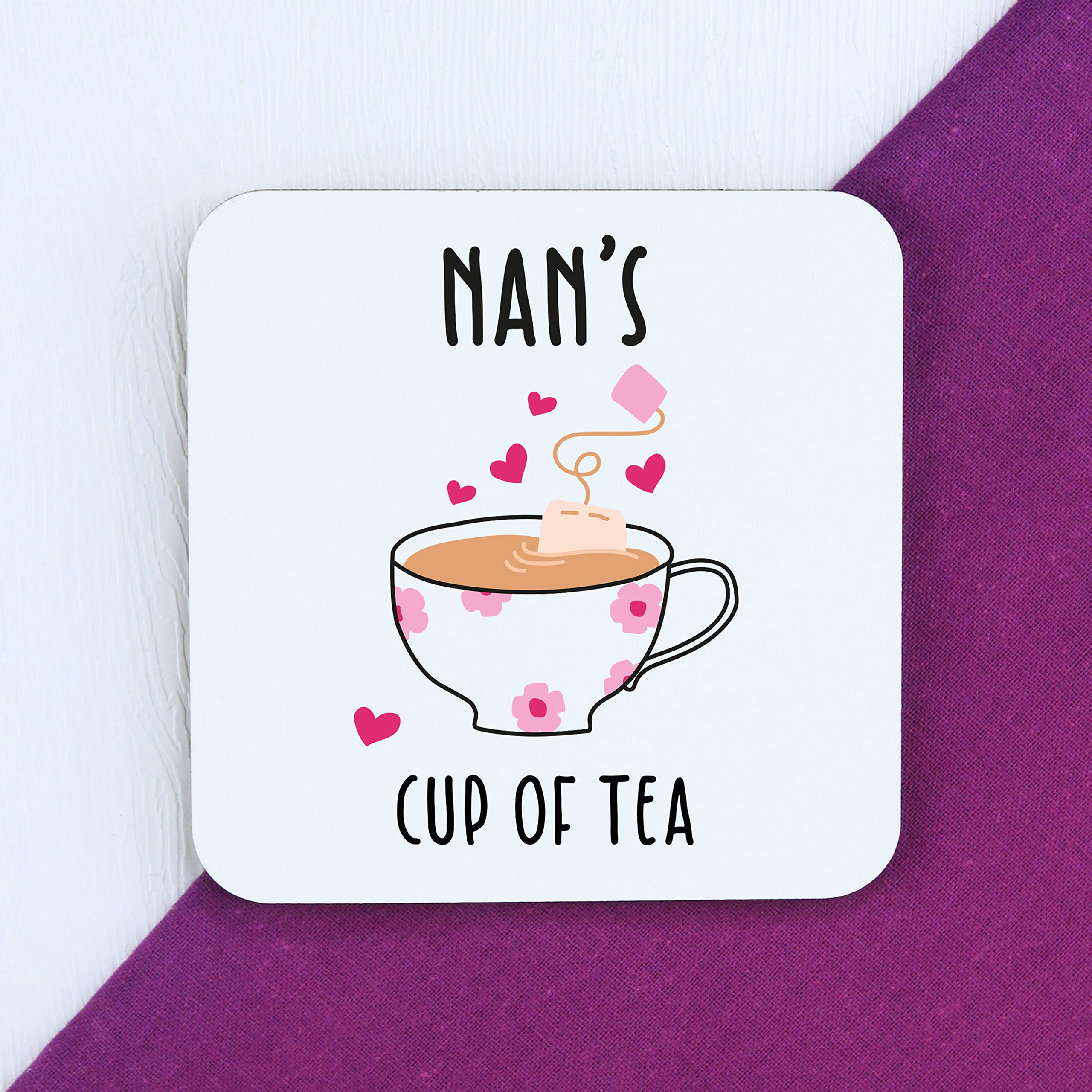 Nan's Cup of Tea Coaster, Printed Square Drinks Mat, Mother's Day, Birthday Gifts for Nan