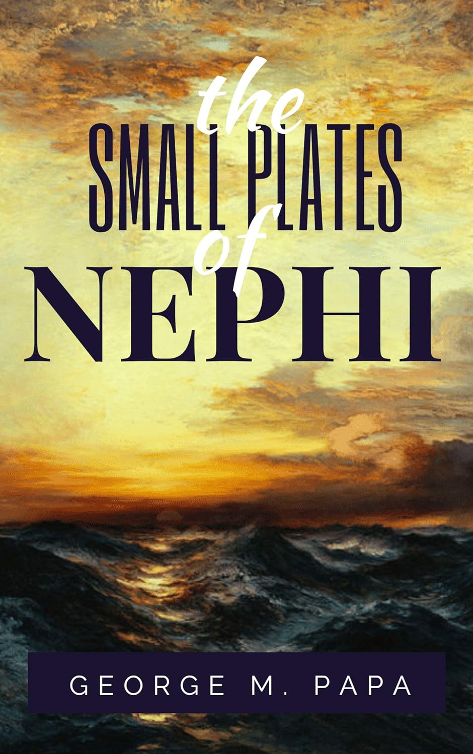 The Small Plates of Nephi Kindle edition by Papa, M.. Religion