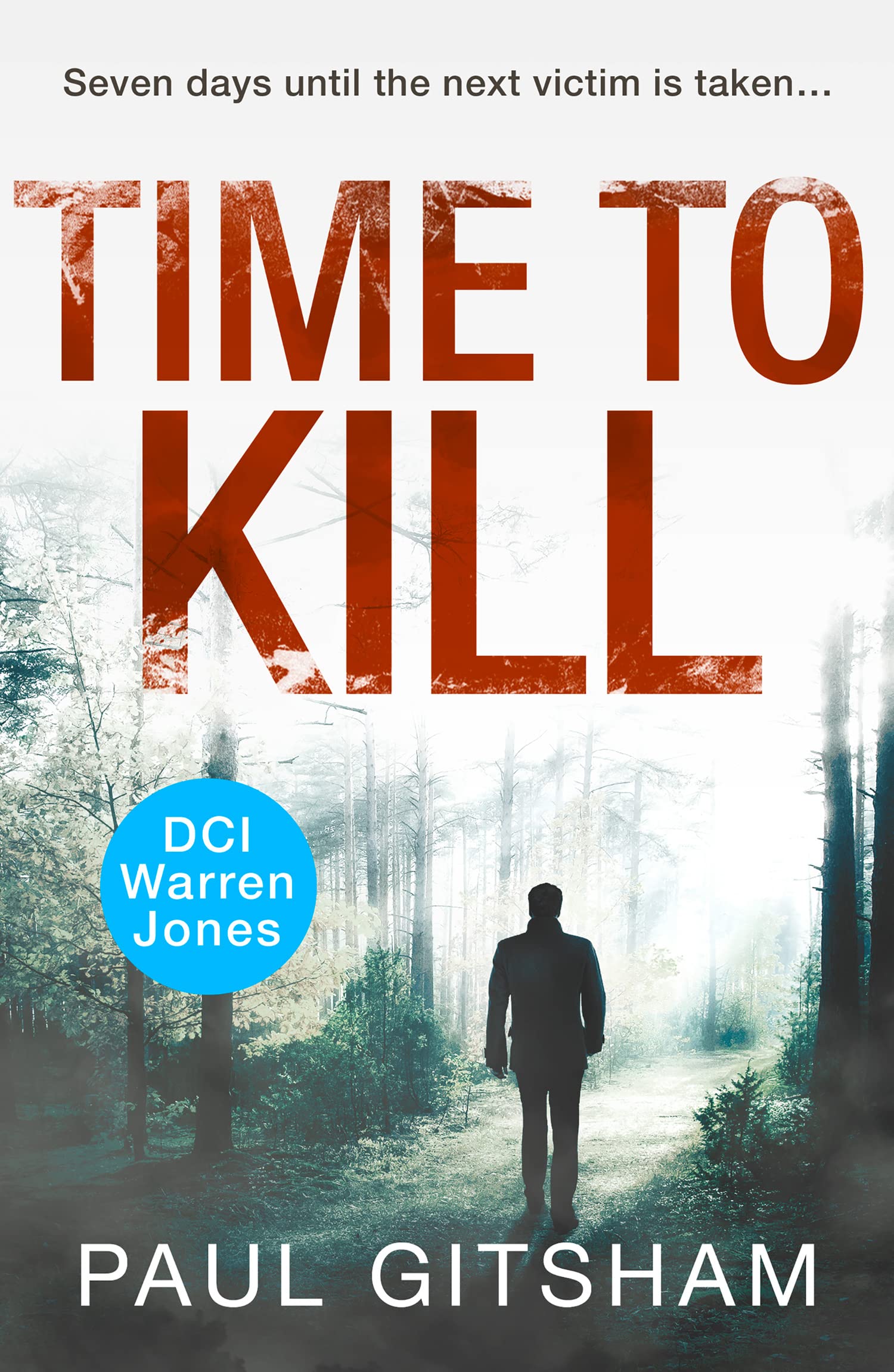 TIME TO KILL_DCI WARREN JO8 PB by Paul Gitsham (Paperback Book)