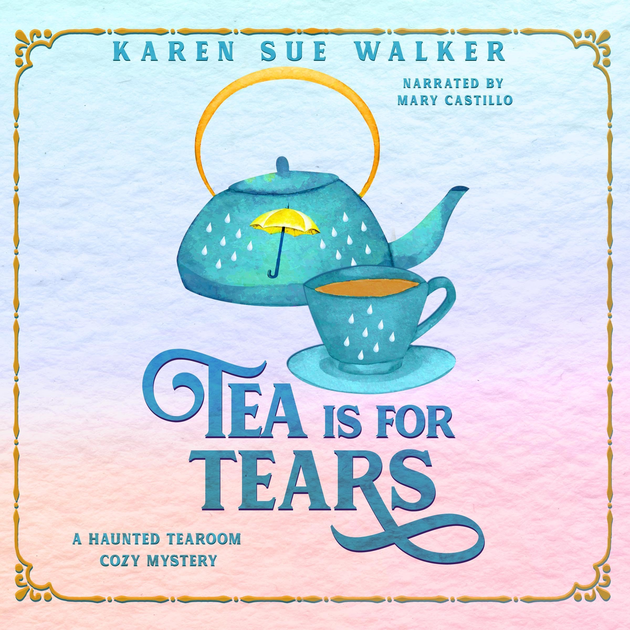 Tea Is for Tears