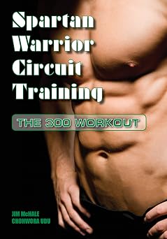 Spartan Warrior Circuit Training The 300 Workout