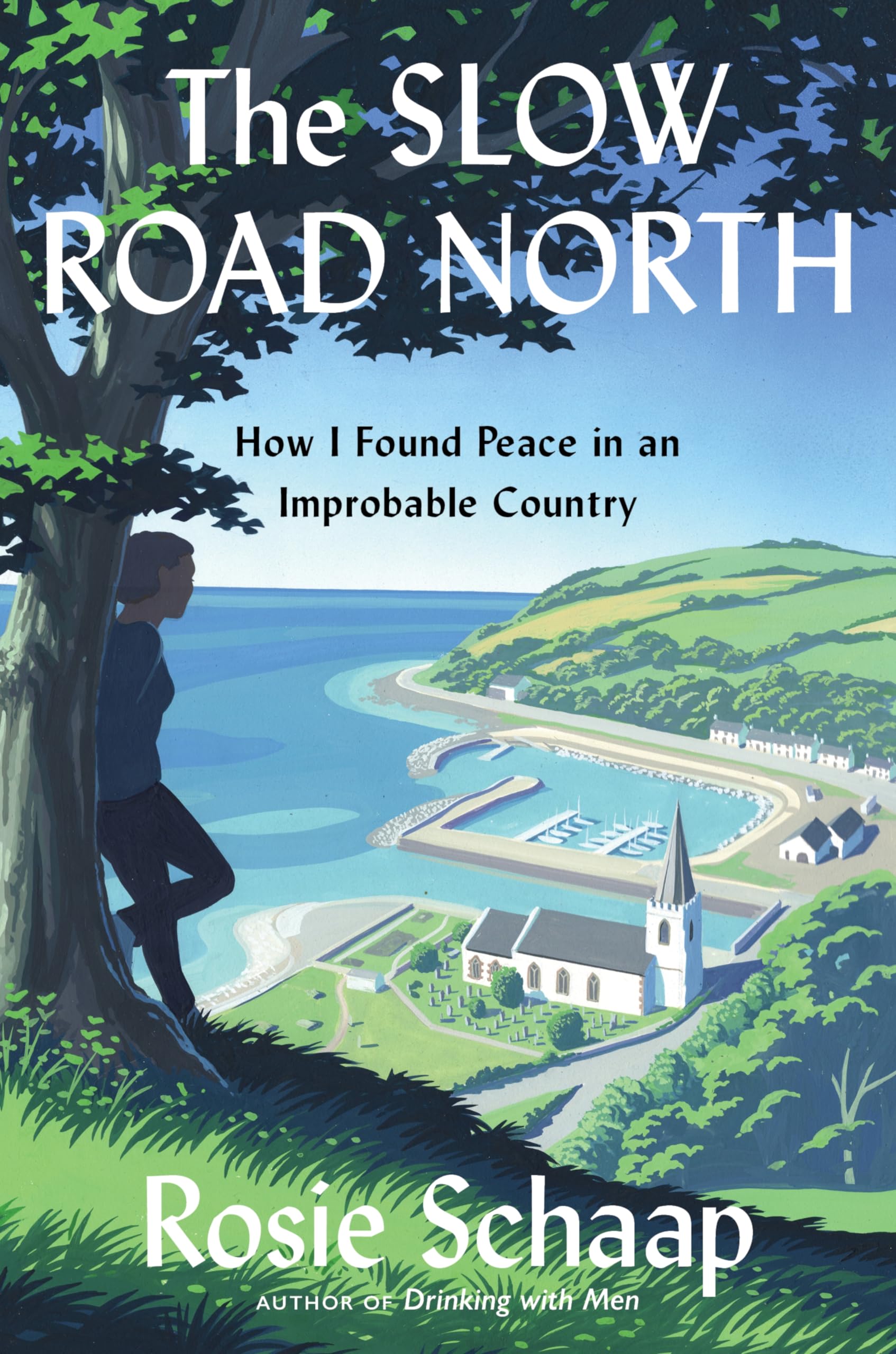The Slow Road North: How I Found Peace in an Im. Schaap, Schaap,**