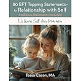 80 EFT Tapping Statements for Relationship with Self