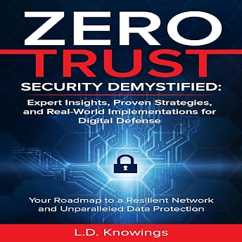 Zero Trust Security Demystified Audiobook by L.D. Knowings episode artwork