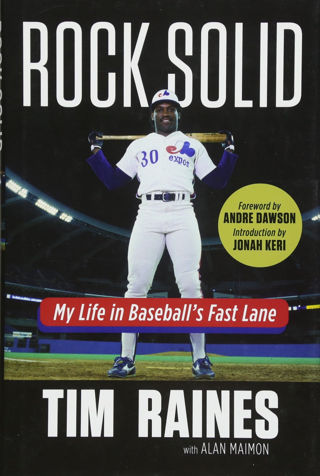 Rock Solid: My Life in Baseball's Fast Lane
