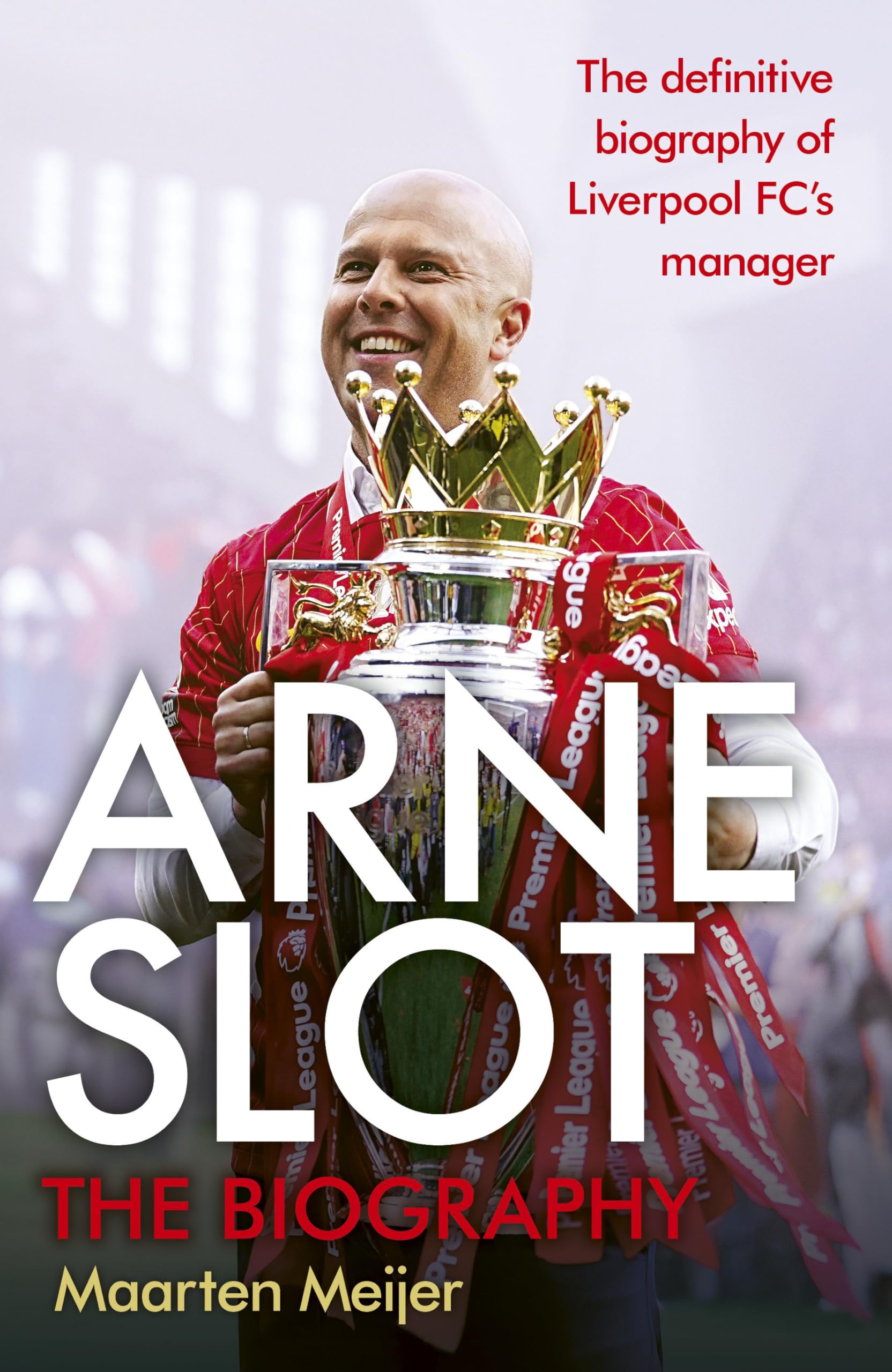 Arne Slot by Maarten Meijer Hardback