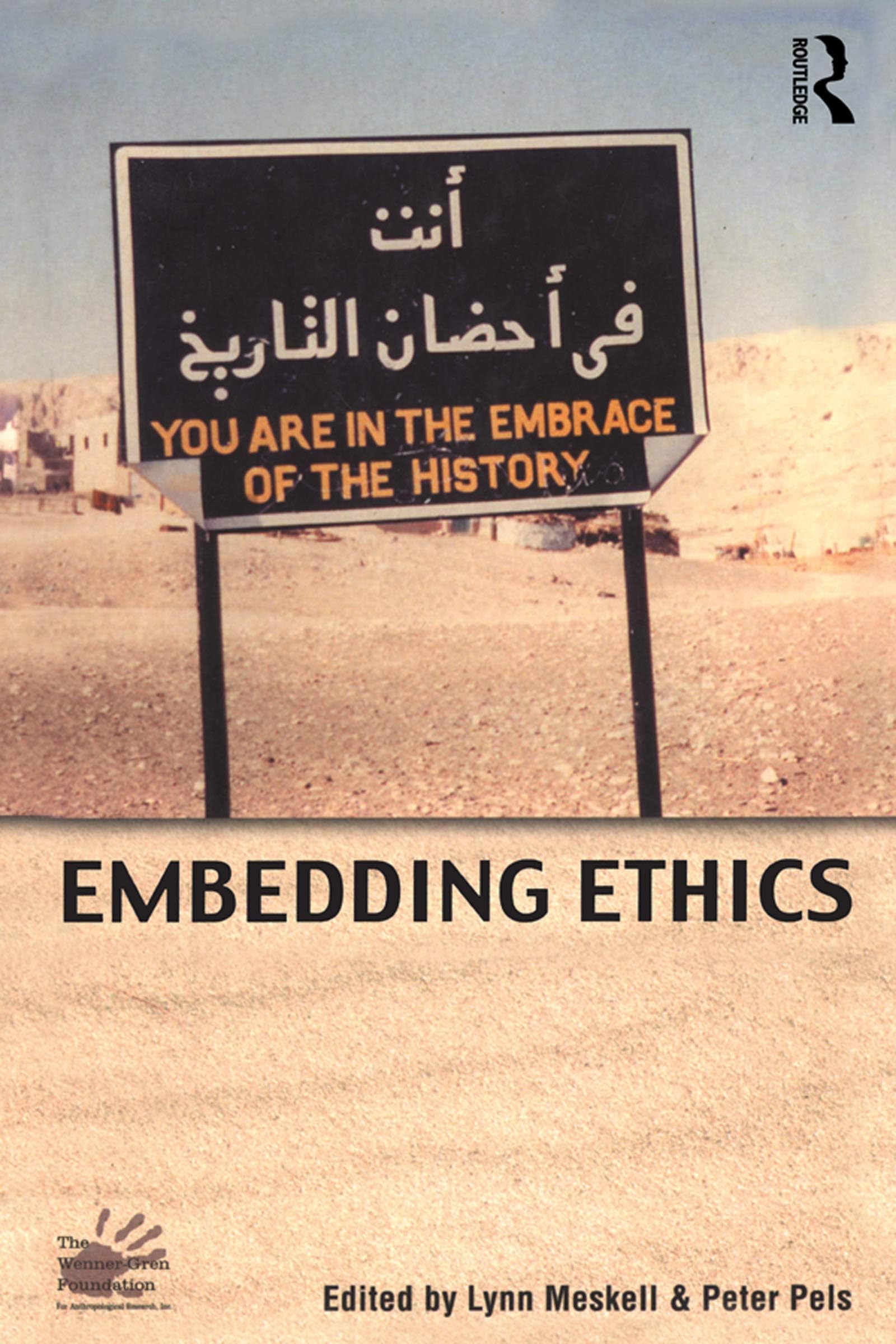 Embedding Ethics (Wenner-Gren International Symposium Series Book 4)