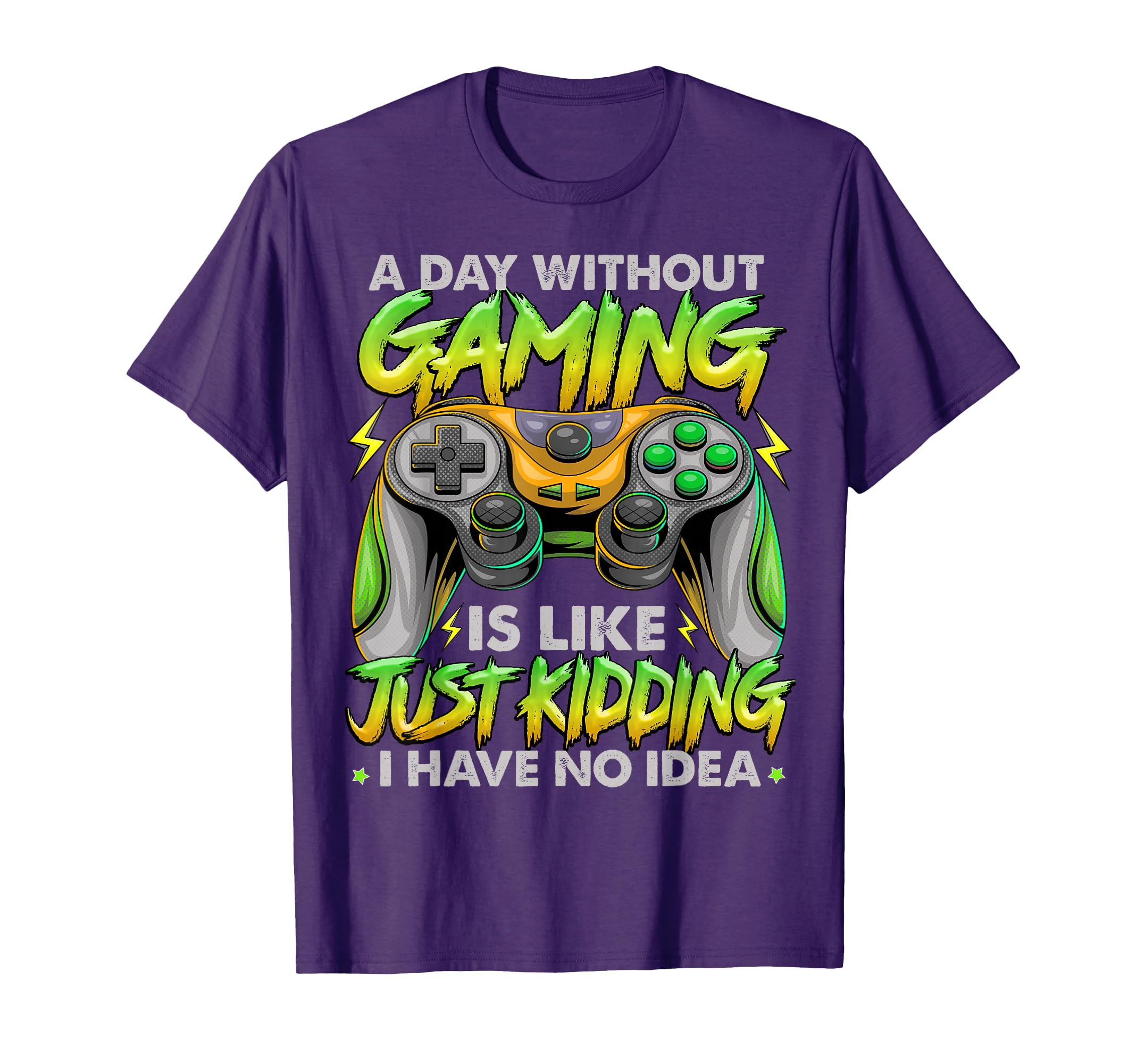 A Day Without Gaming Is Like No Idea Funny Video Gamers T-Shirt