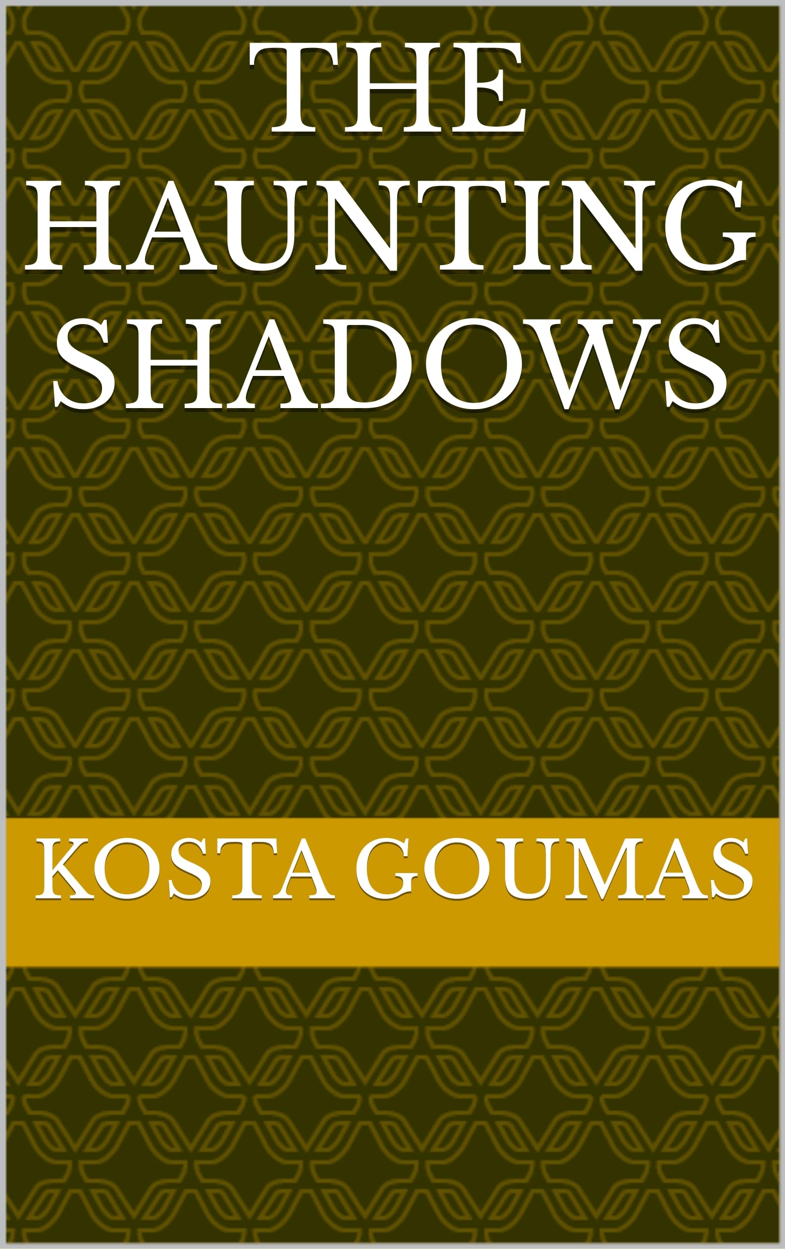 The Haunting Shadows