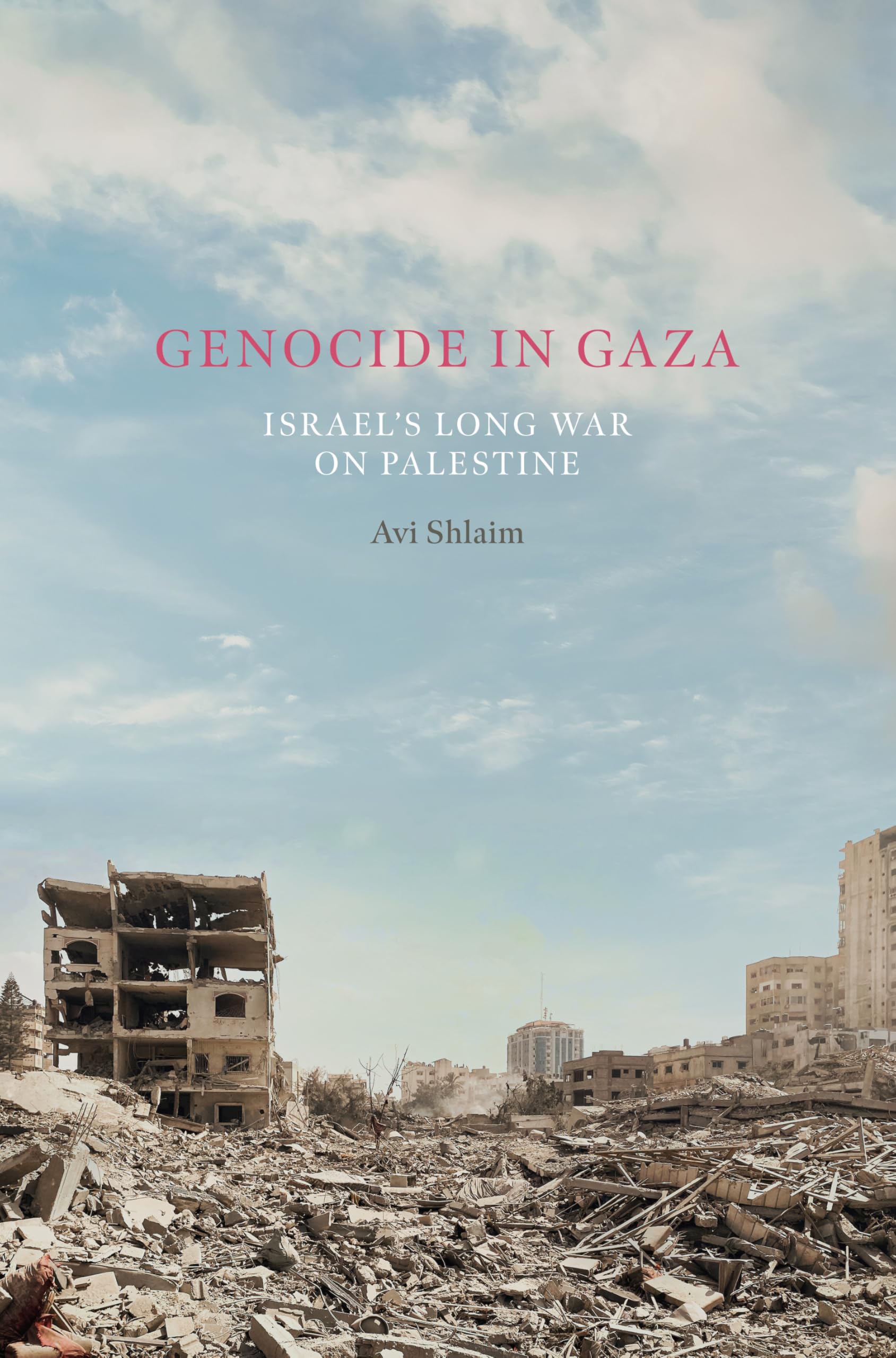 Genocide in Gaza: Israel, Hamas, and the Long War on Palestine (Cover may vary)