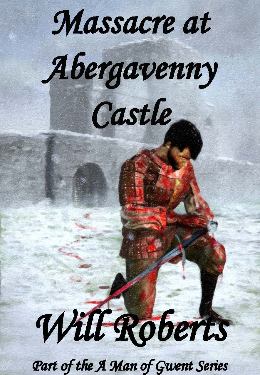 Massacre at Abergavenny Castle Short Story (A Man of Gwent