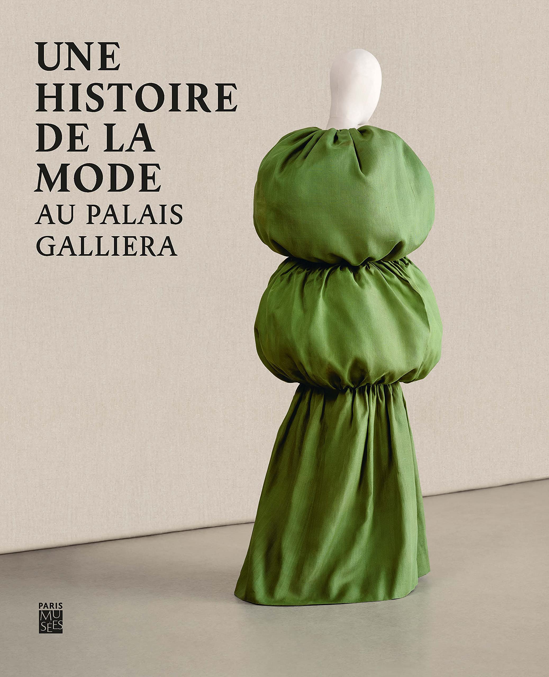 UNE HISTOIRE DE LA MODE AU PALAIS GALLIERA