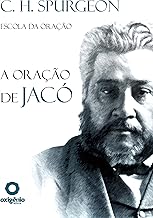 A Oração de Jacó (Escola da oração Livro 5)