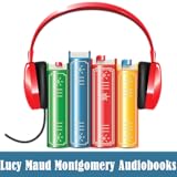 audio books online free download stream or download Lucy Maud Montgomery Audiobooks