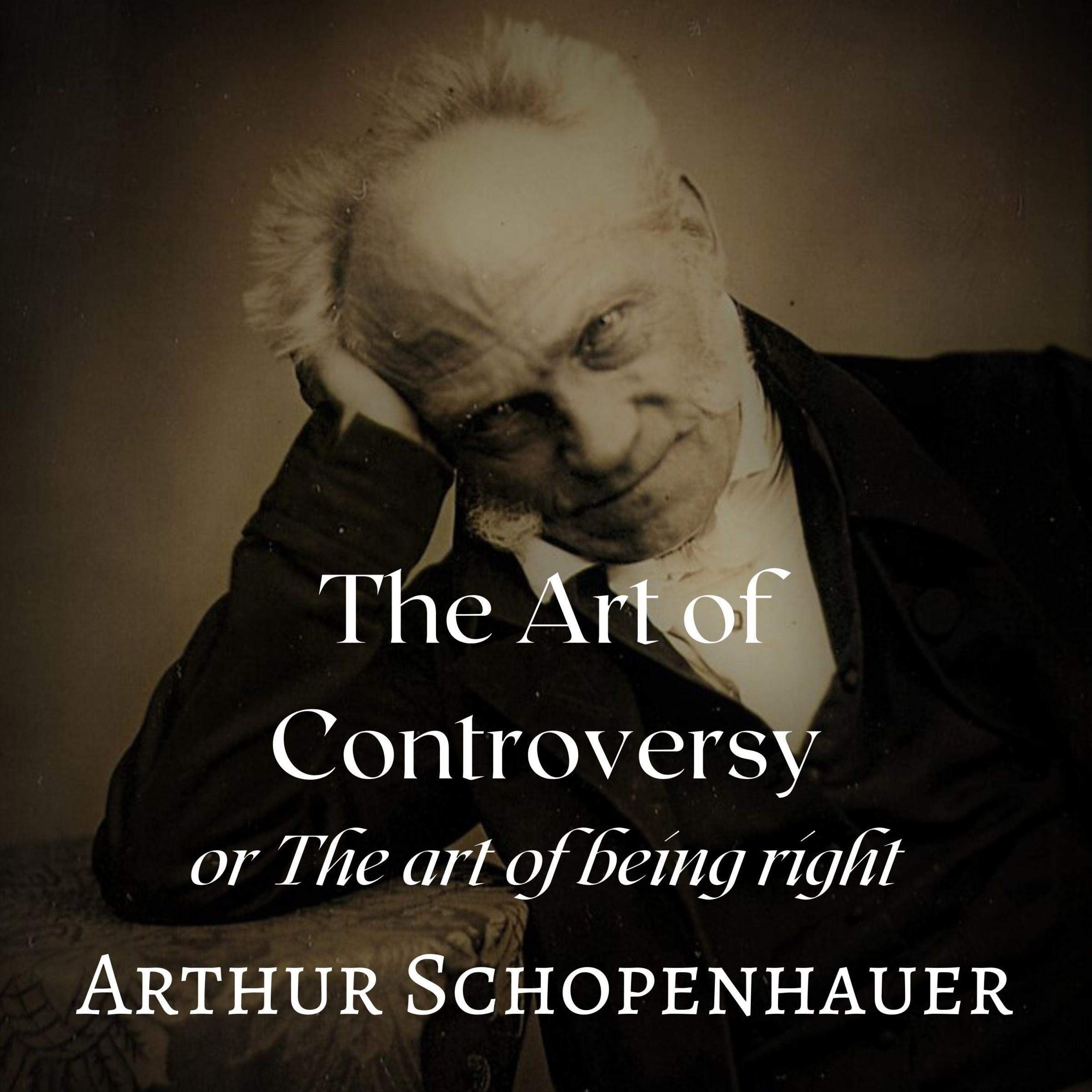 Cover art for The Art of Controversy or The Art of Being Right