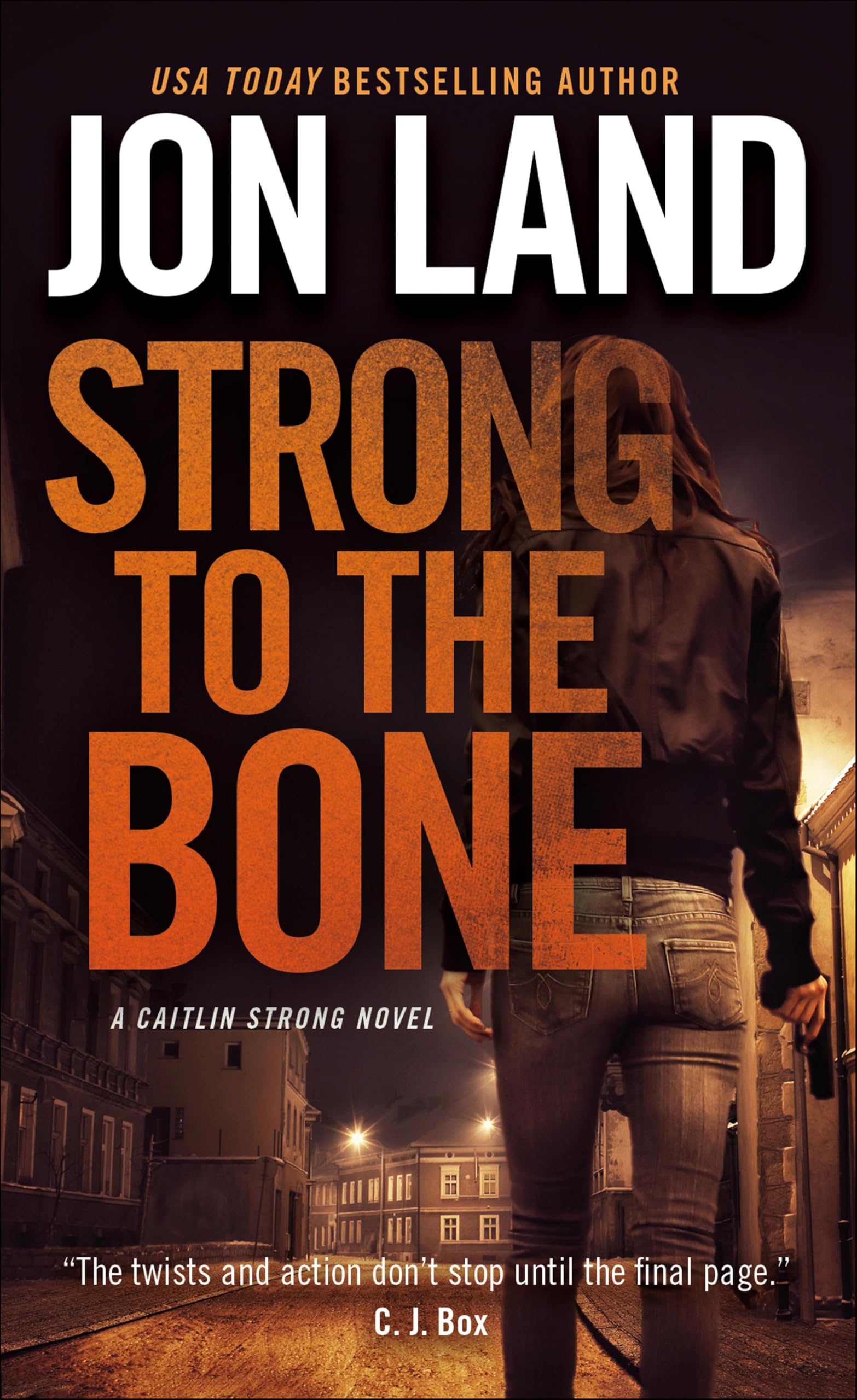 Strong to the Bone (Caitlin Strong Novels Book 9)