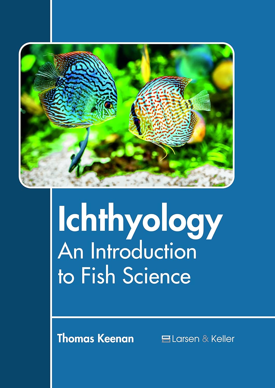 Amazon.com: Ichthyology: An Introduction to Fish Science: 9781635497625 ...