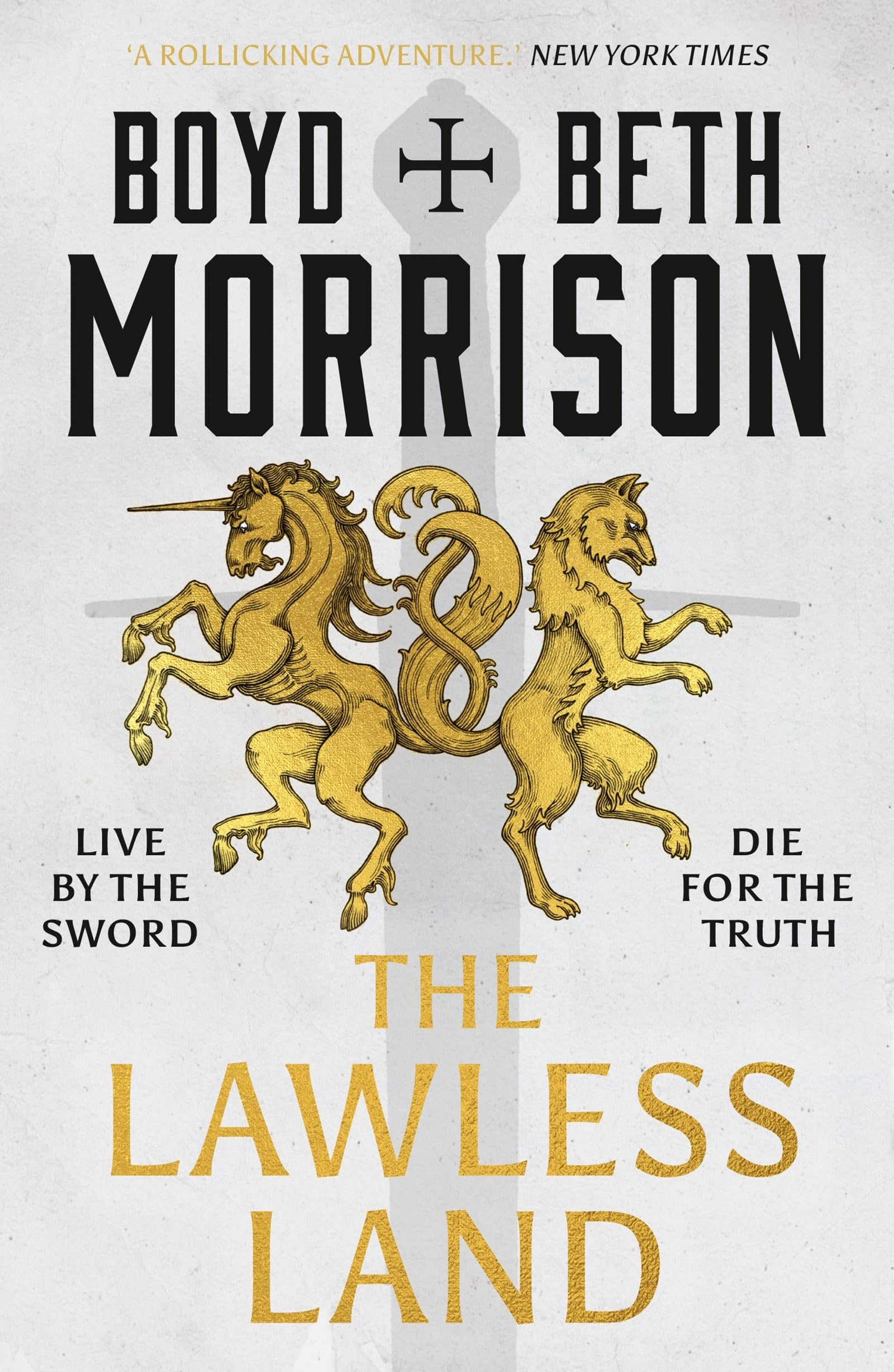 The Lawless Land: 1 (Tales of the Lawless Land)