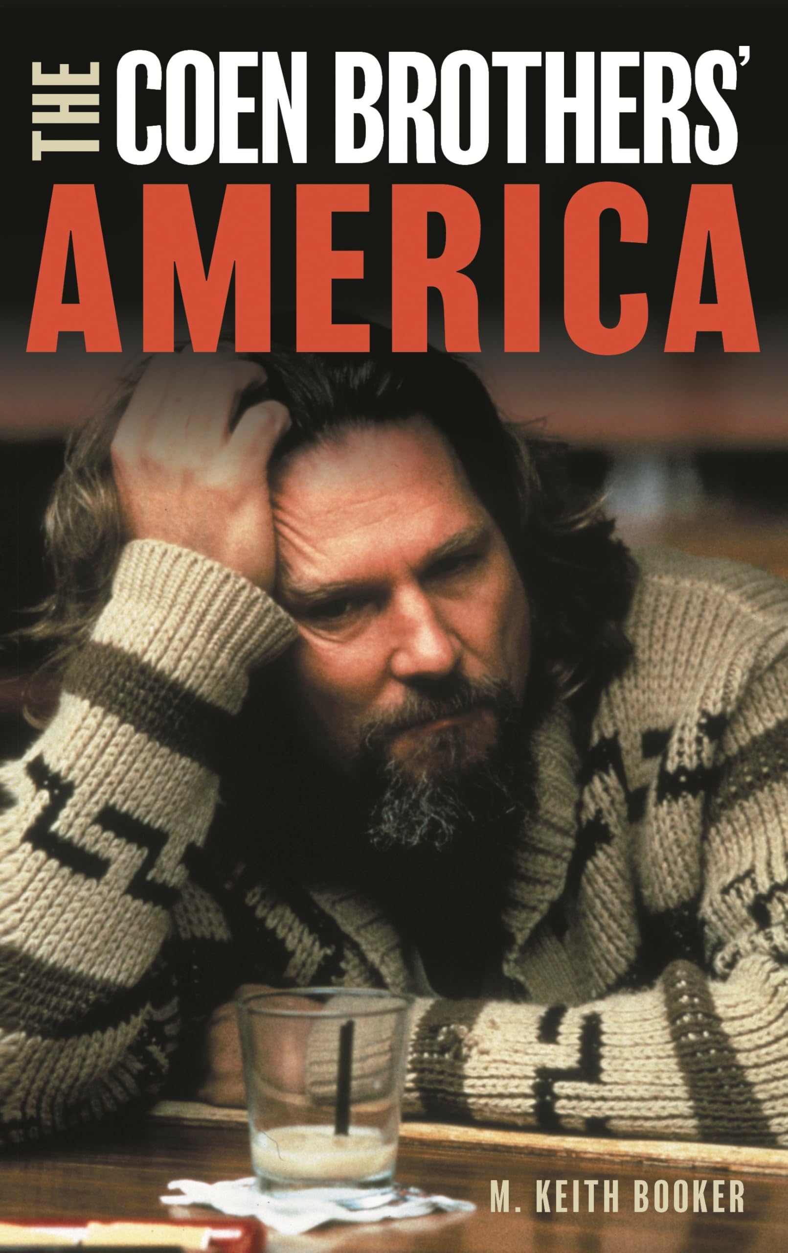 The Coen Brothers' America : livre d'analyse du cinéma des frères Coen