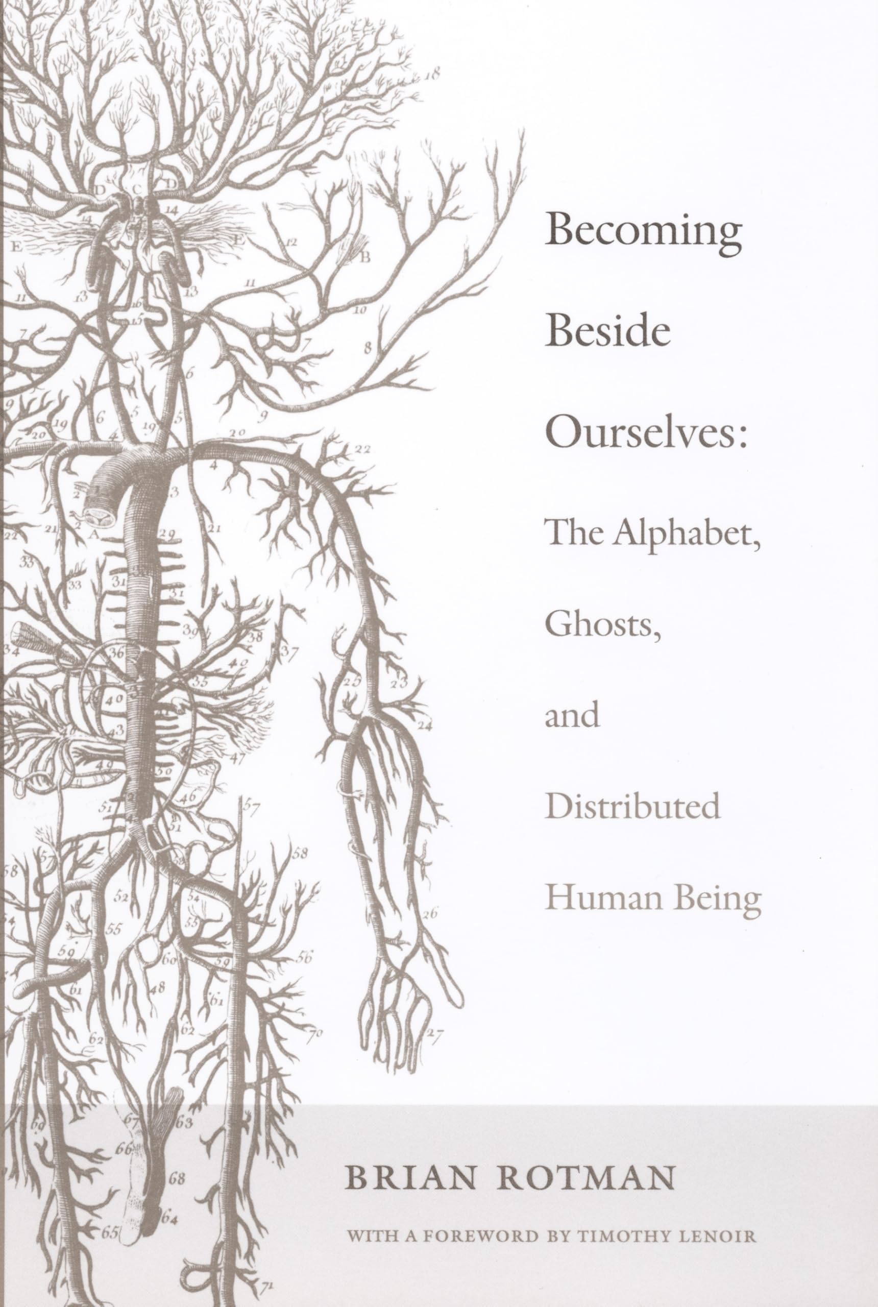 Becoming Beside Ourselves – The Alphabet, Ghosts, and Distributed Human Being