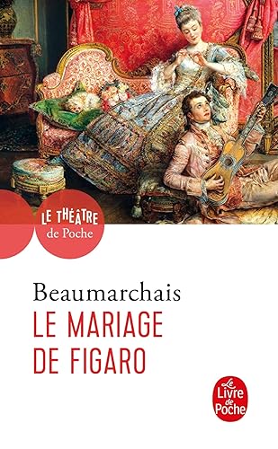 Le Mariage De Figaro: Comedie En Cinq Actes, 1784: Comédie en 5 actes...
