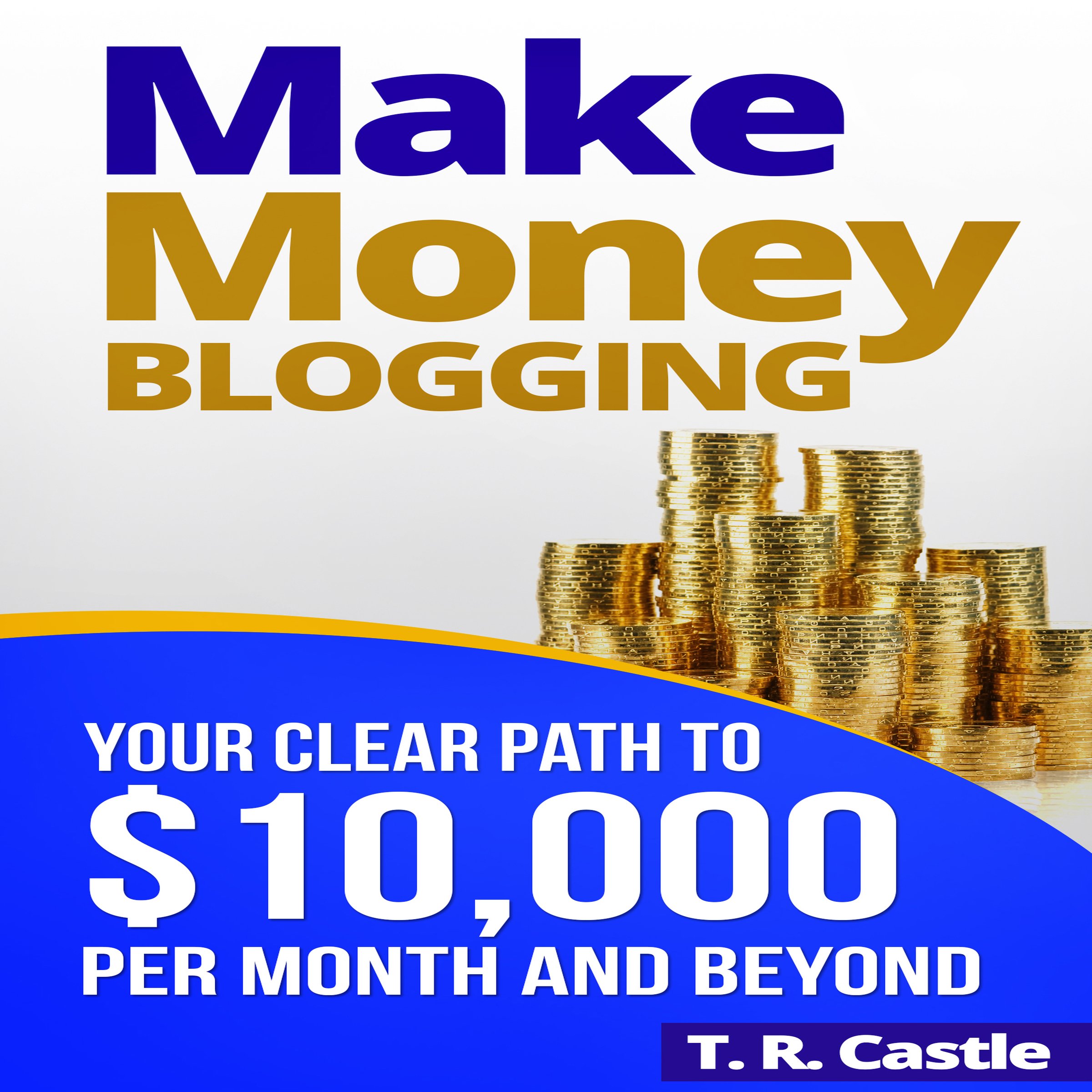 Cover art for Make Money Blogging