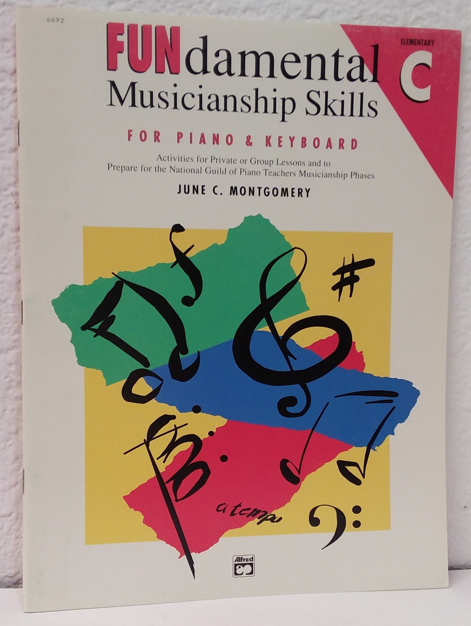 Fundamental Musicianship Skills C cahier pour maîtriser le solfège et le rythme