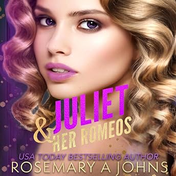 Juliet & Her Romeos Audiobook by Rosemary A Johns episode artwork