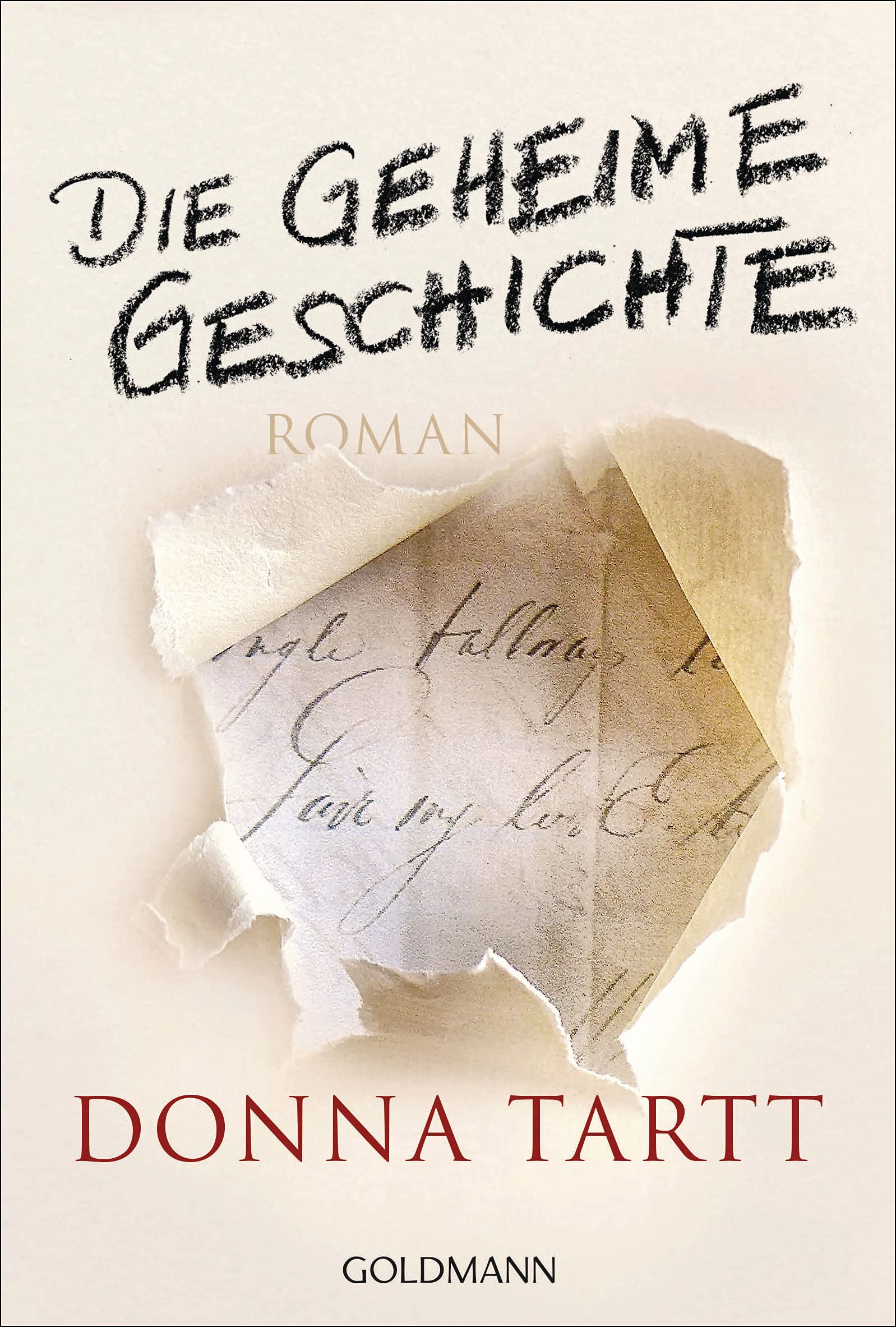 Die geheime Geschichte: Roman