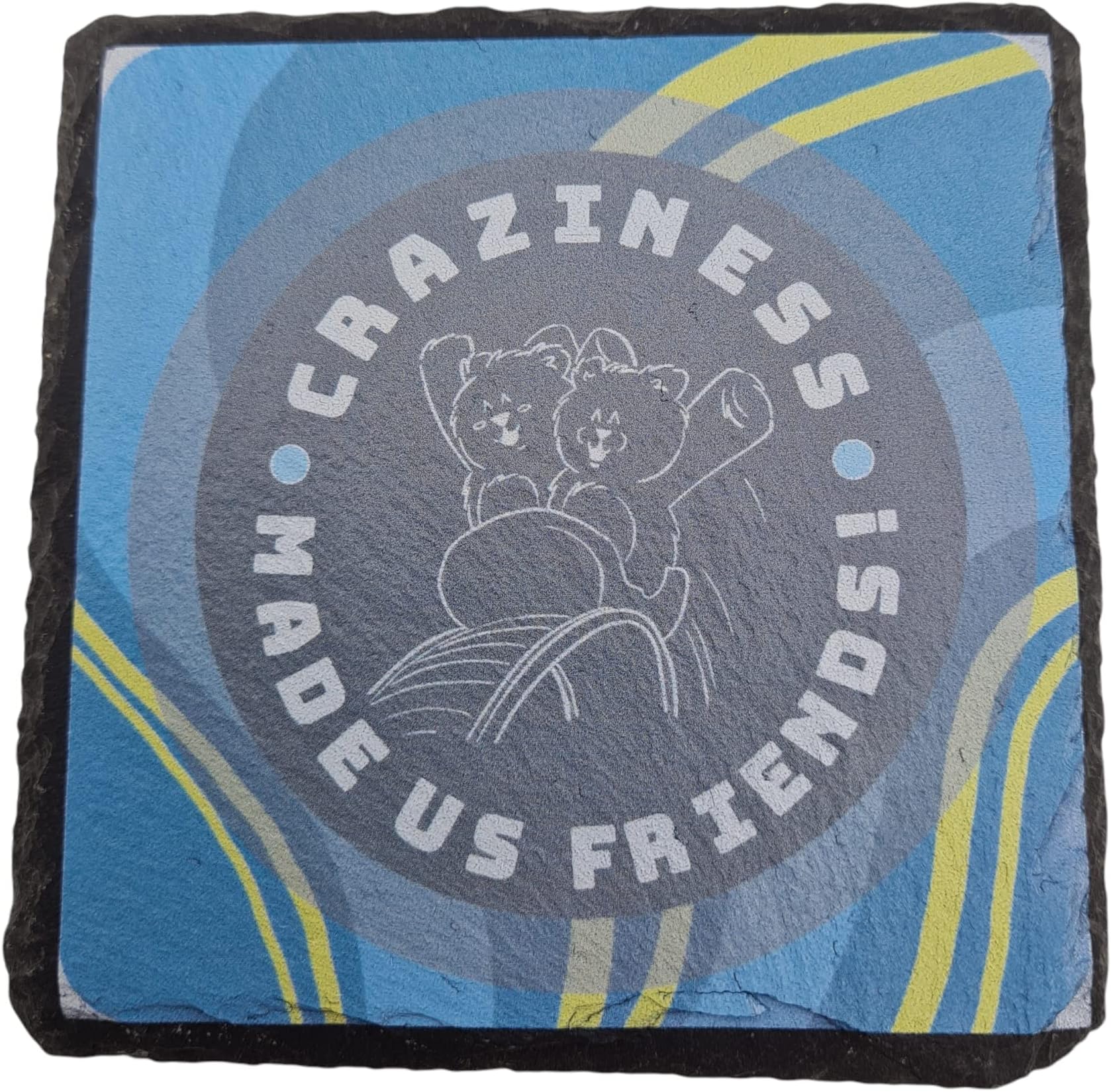 Pirantin Craziness Made Us Friends Funning Coaster Gift For Friends (uv38-slco-crzfrds)
