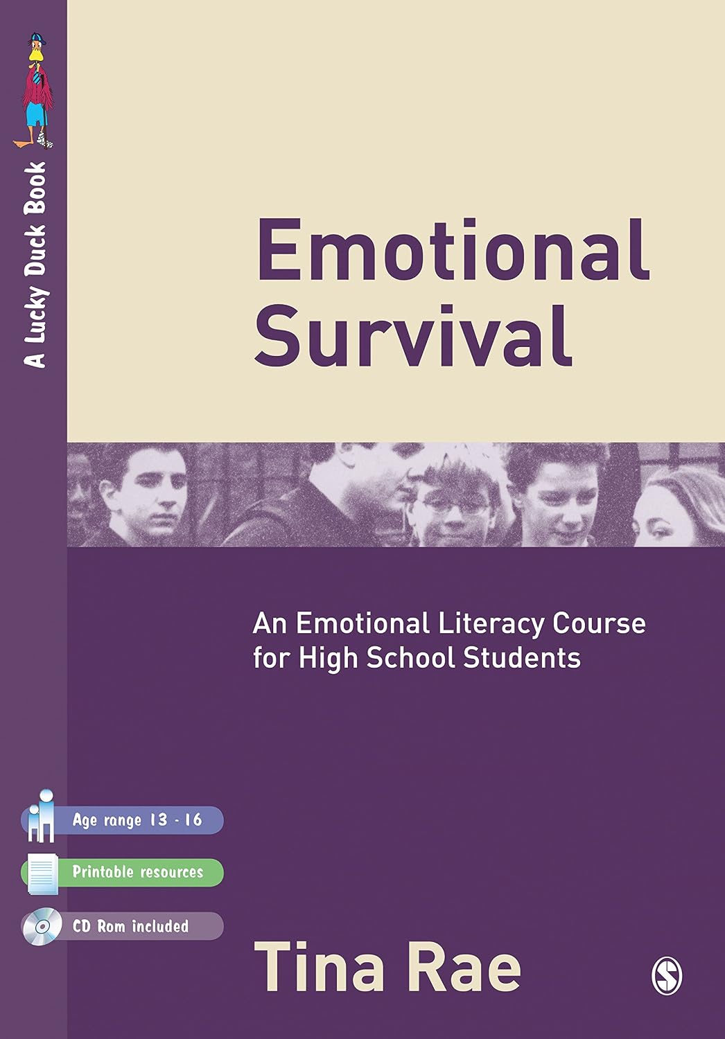 Emotional Survival: An Emotional Literacy Course for High School Students (Lucky Duck Books Book 952)