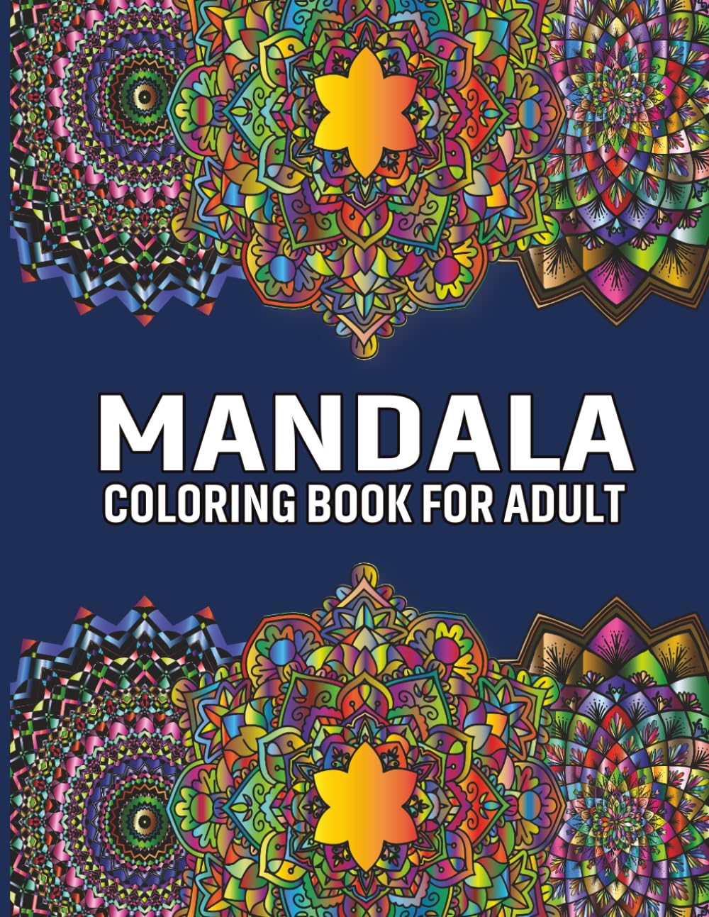 Mandala Color by Number Coloring Book for Adults: Mandala Art Large Print Easy Mandala Coloring Book For Kids, Adults, Seniors And Beginners, Stress ... With Fun, Easy, And Relaxing Coloring Pages.