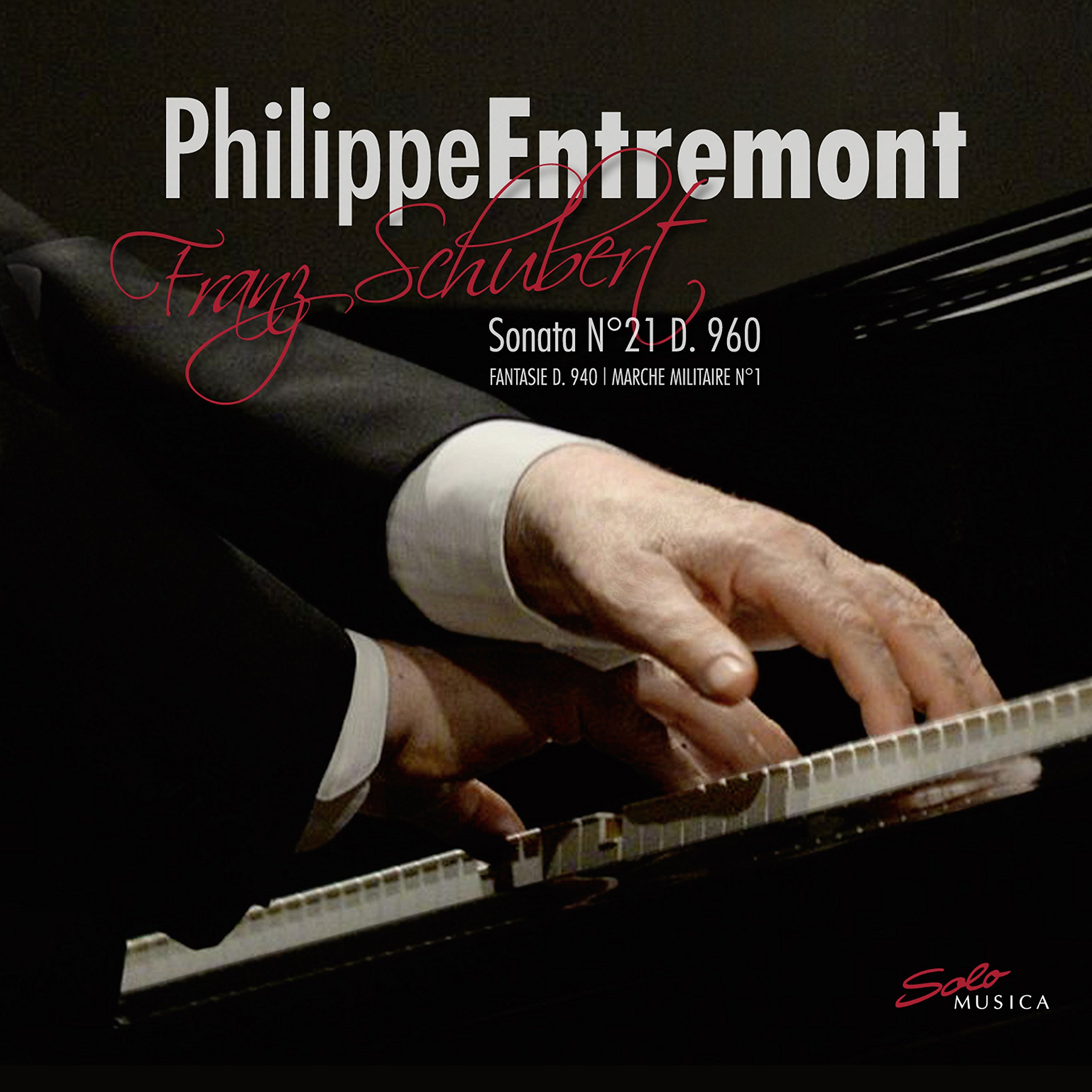 Franz Schubert: Sonata No 21 D. 960, Fantasie D. 940, Marche Militaire No 1
