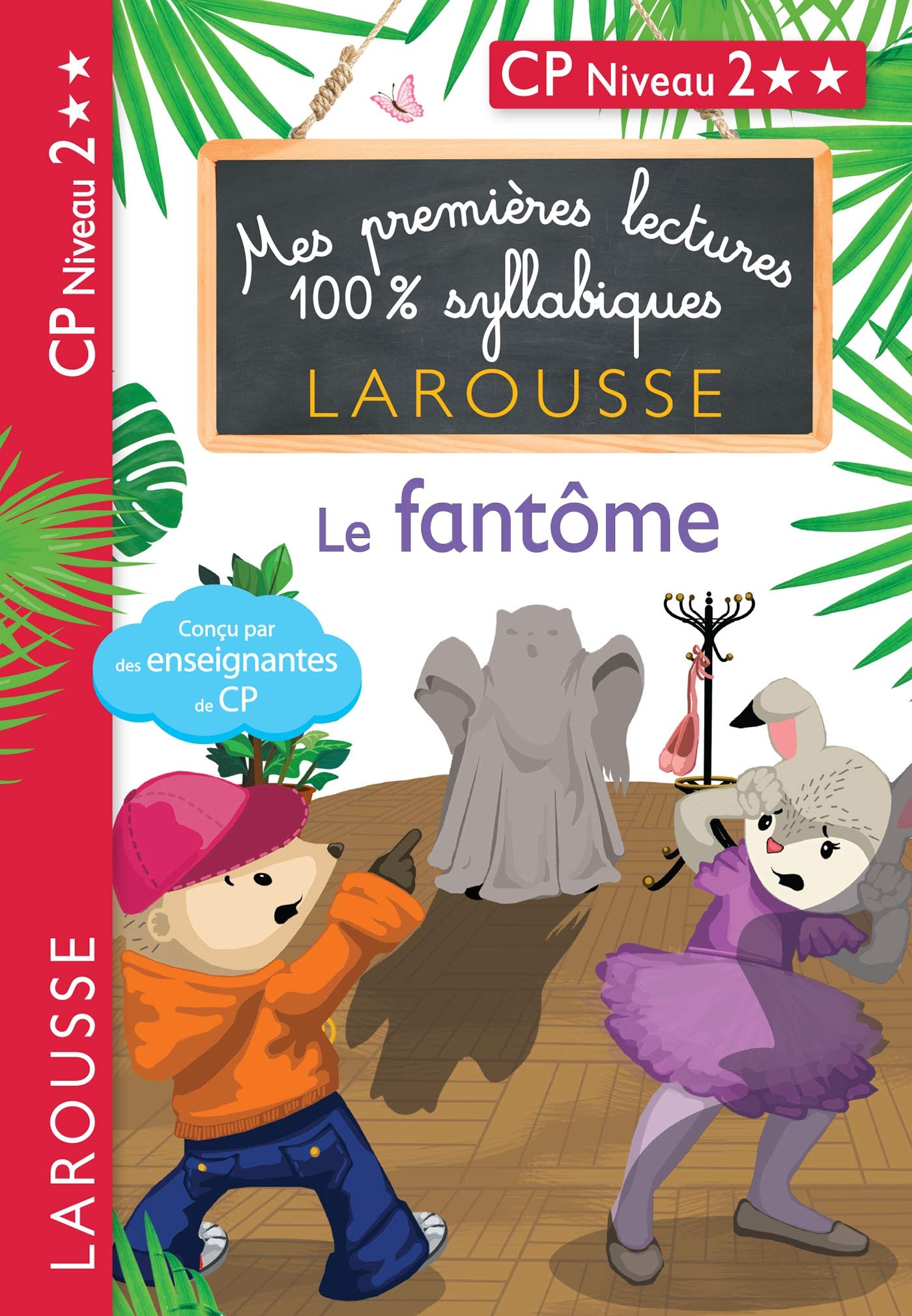 Premières lectures 100% syllabiques - Le fantôme: CP Niveau 2
