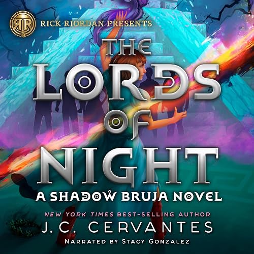 The Rick Riordan Presents: Lords of Night: A Shadow Bruja Novel, Book 1
