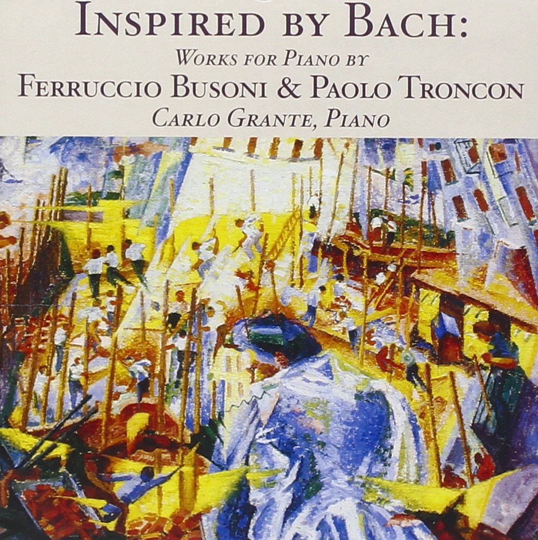 Busoni: Works inpired by Bach