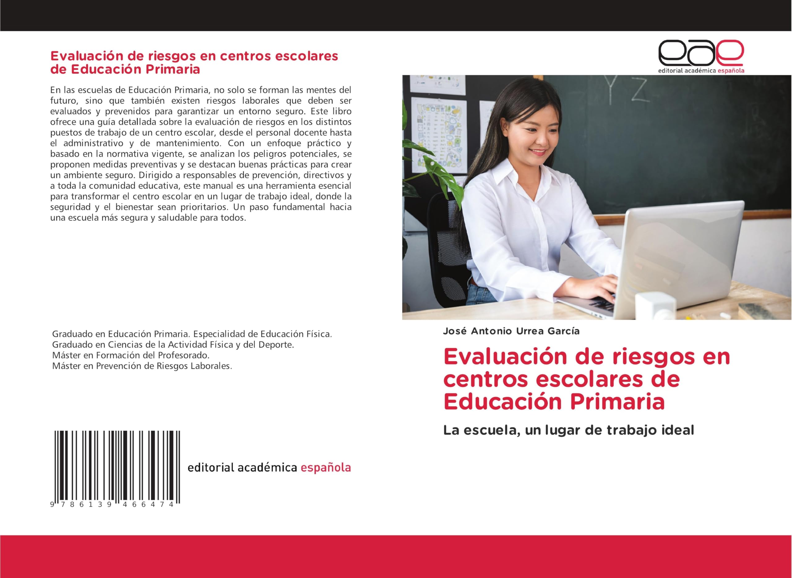 Evaluación de riesgos en centros escolares de Educación Primaria: La escuela, un lugar de trabajo ideal
