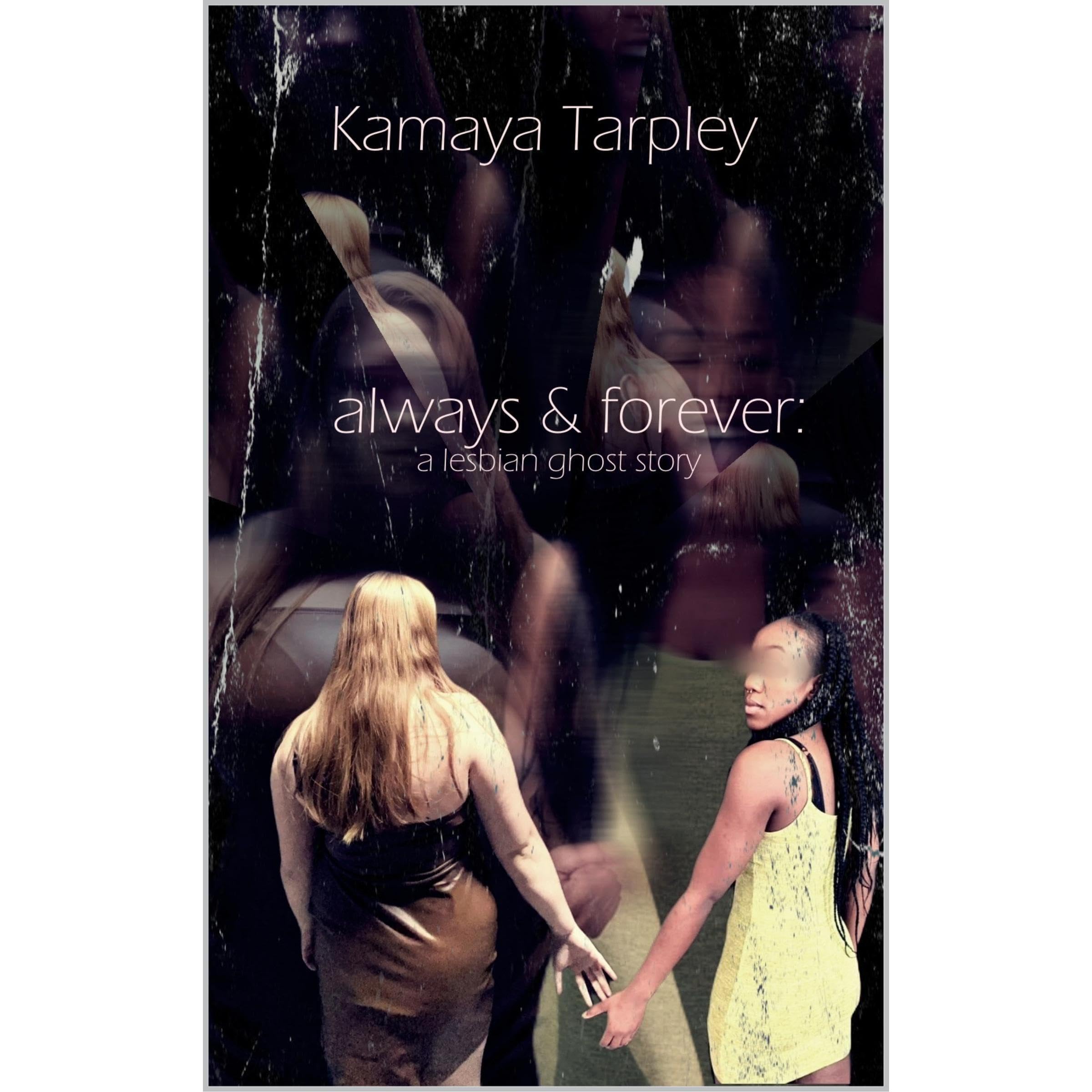 Always and Forever: A Lesbian Ghost Story