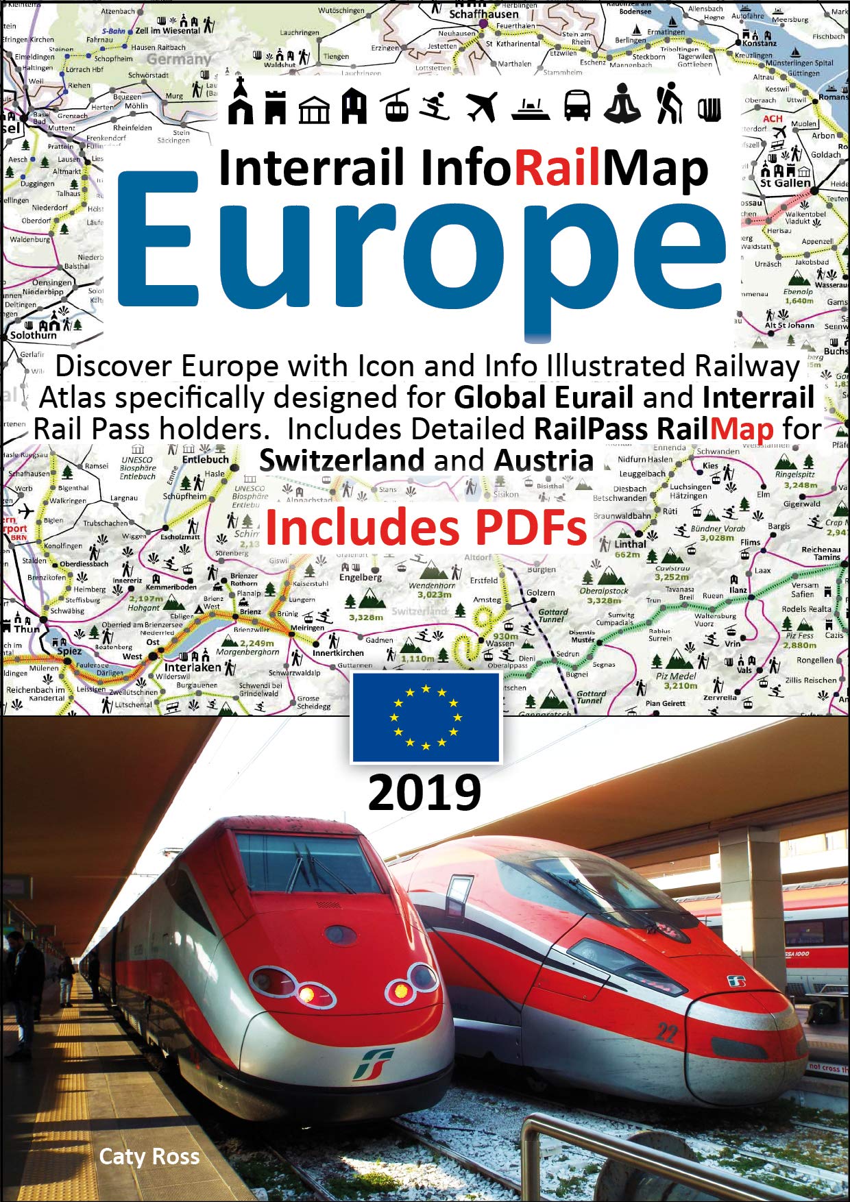 Interrail InfoRailMap Europe 2019: Discover the whole of Europe with InfoRailMap - Specifically designed for Interrail and Eurail Rail Pass Holders Kindle Edition