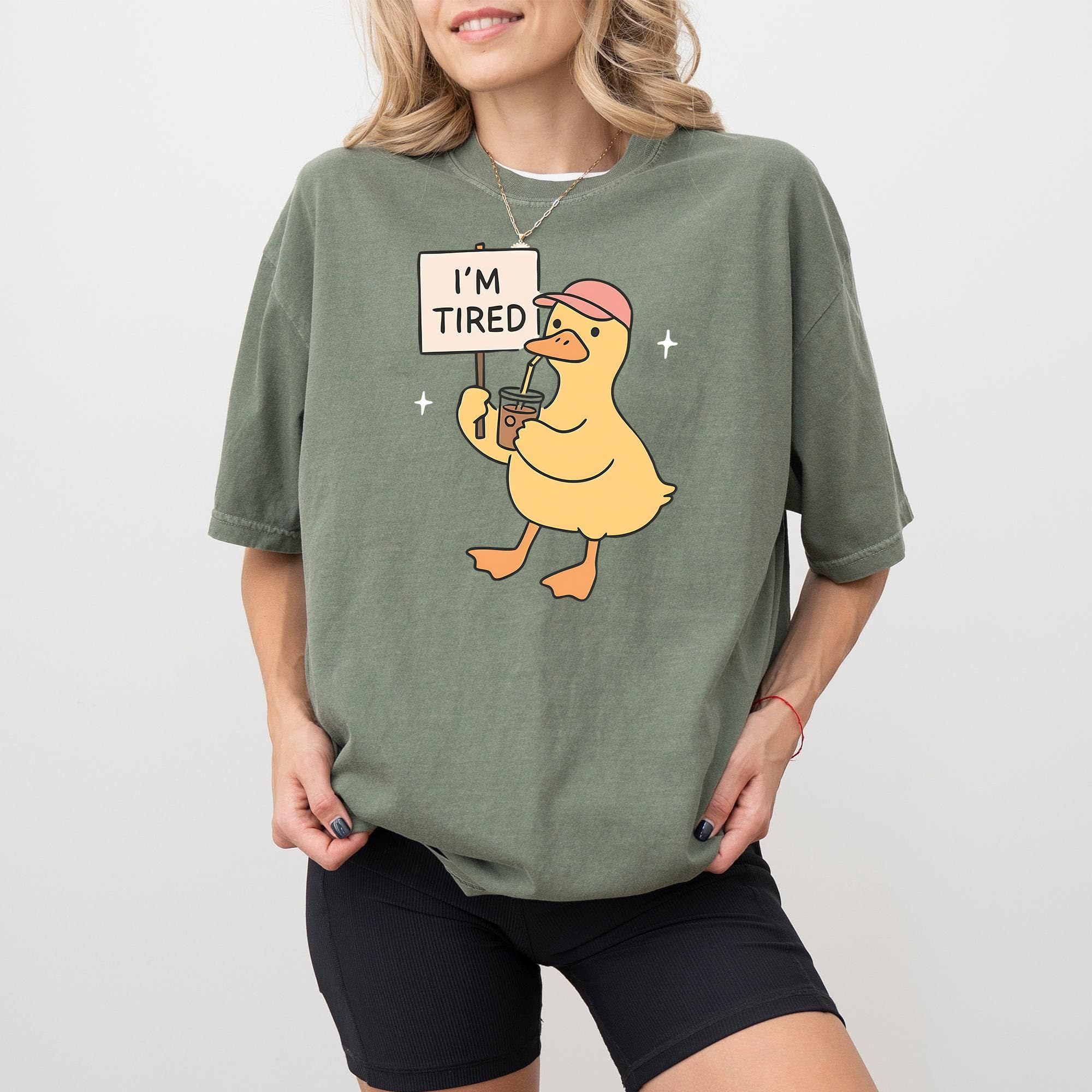 I’m Tired Goose Shirt Comfort Colo …