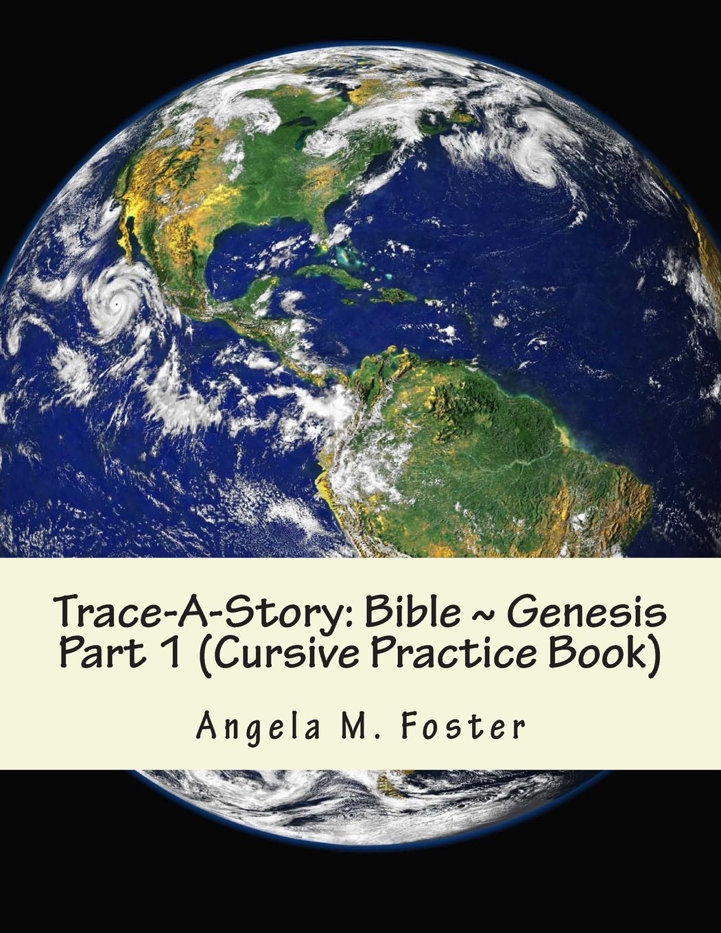 Trace-A-Story: Bible ~ Genesis Part 1 (Cursive Practice Book)