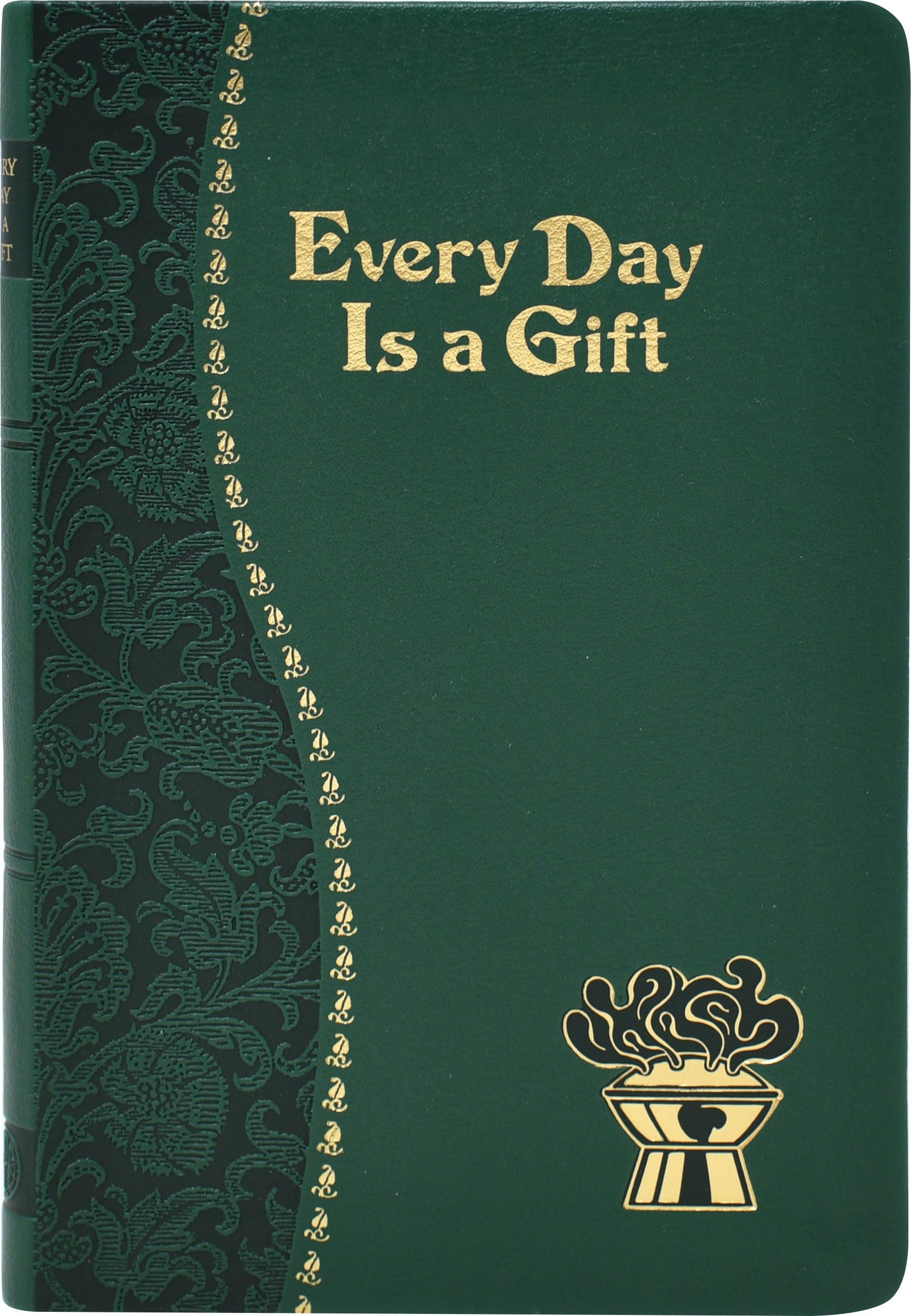 Every Day Is a Gift: Minute Meditations for Every Day Taken from the Holy Bible and the Writings of the Saints [Imitation Leather] Fehrenbach, Charles G