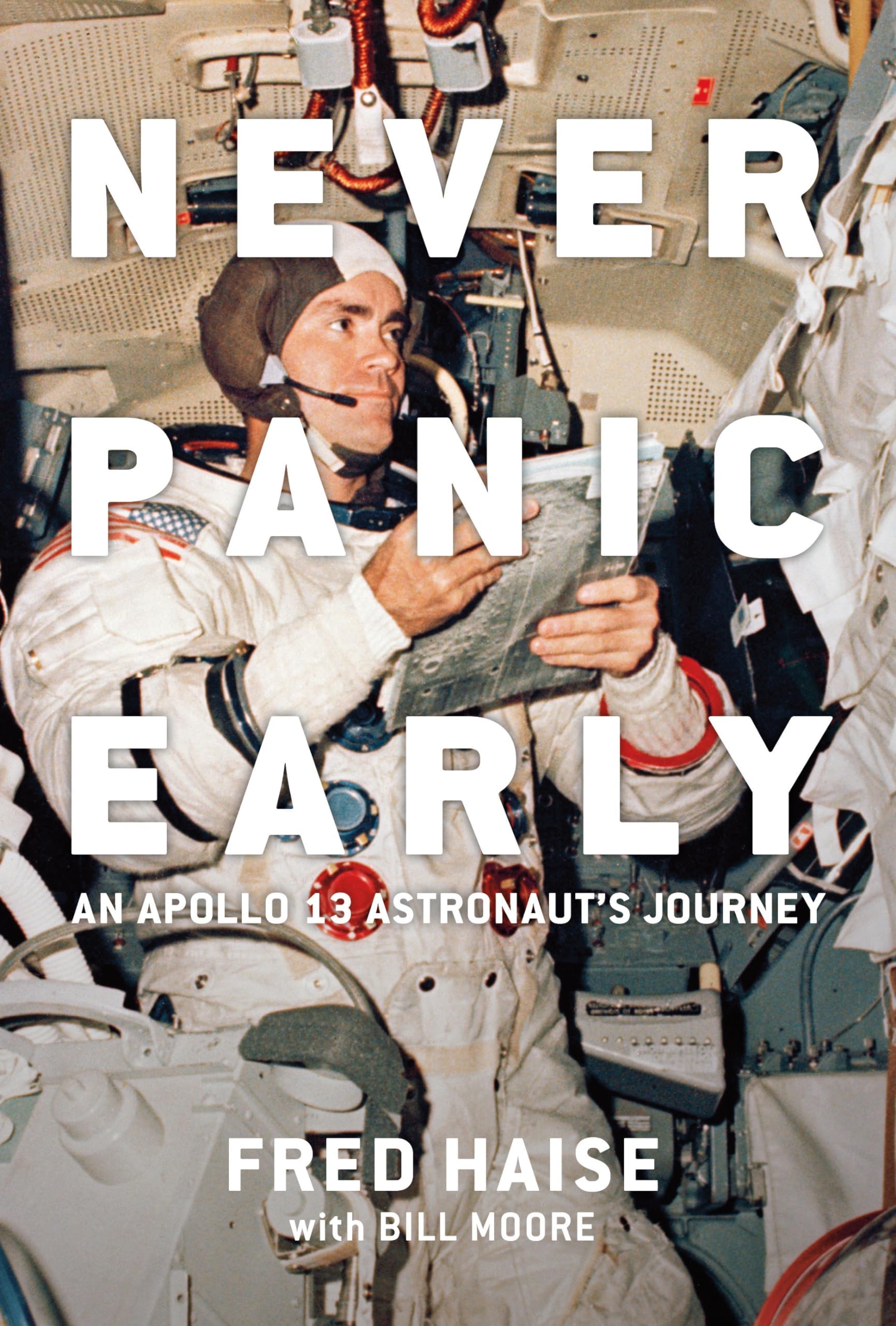 Smithsonian Books Never Panic Early: An Apollo 13 Astronaut's Journey