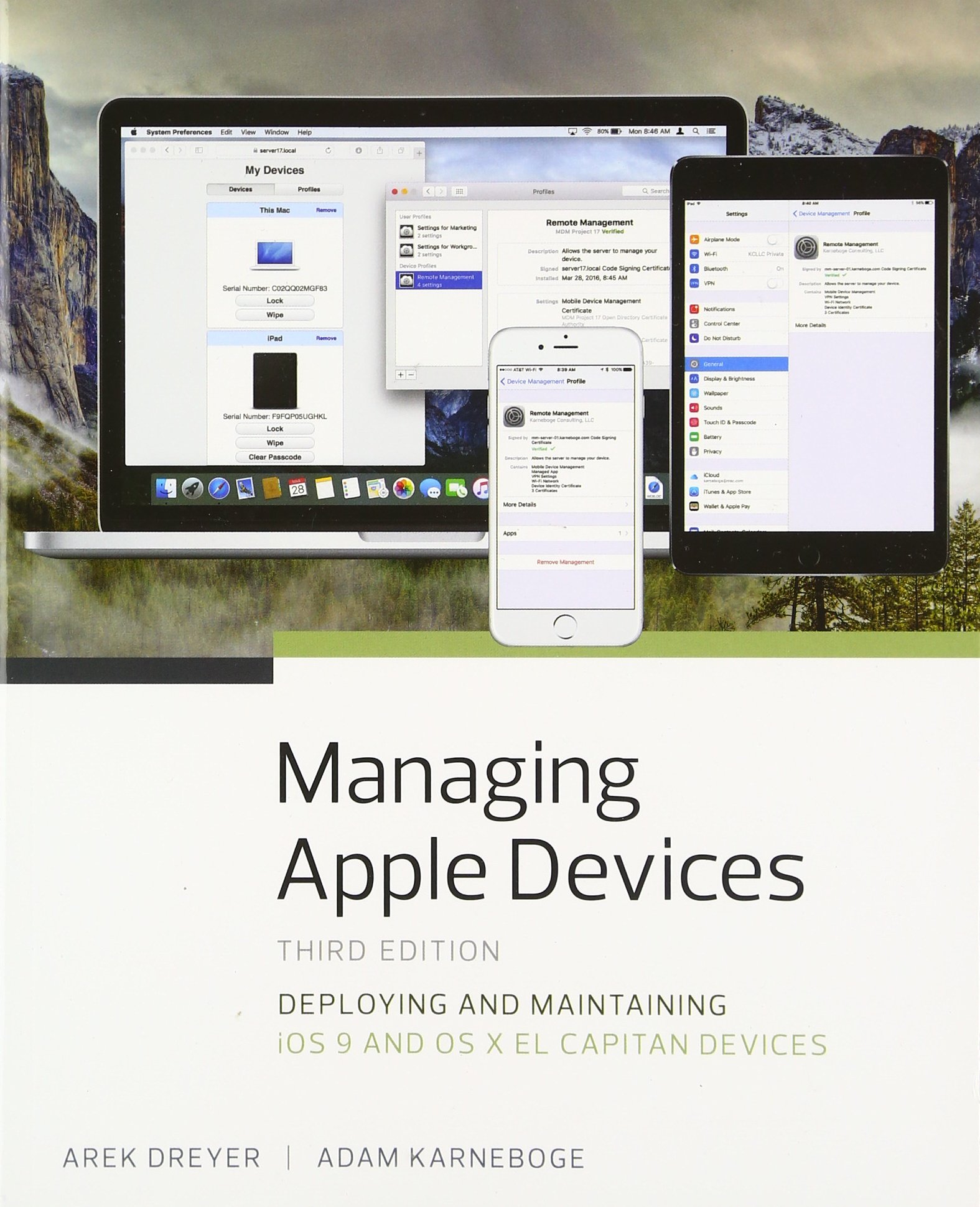 Managing Apple Devices: Deploying and Maintaining iOS 9 and OS X El Capitan Devices