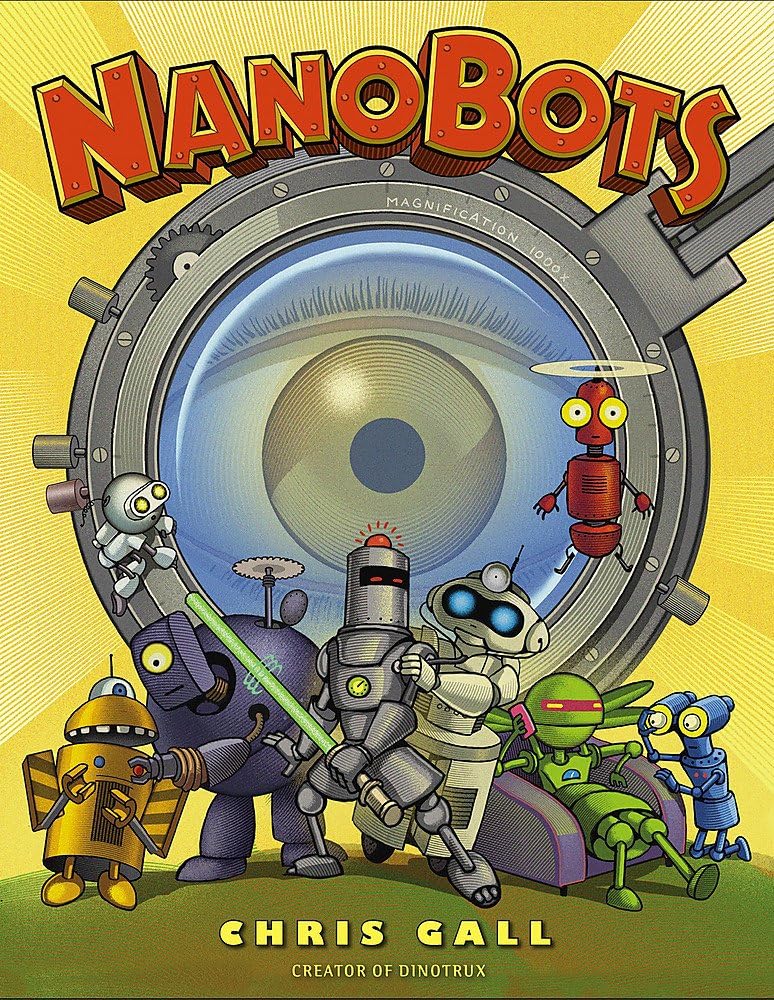 NanoBots Hardcover – Picture Book, August 23, 2016