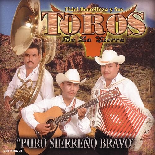 puro sierreno bravo puro sierreno bravo